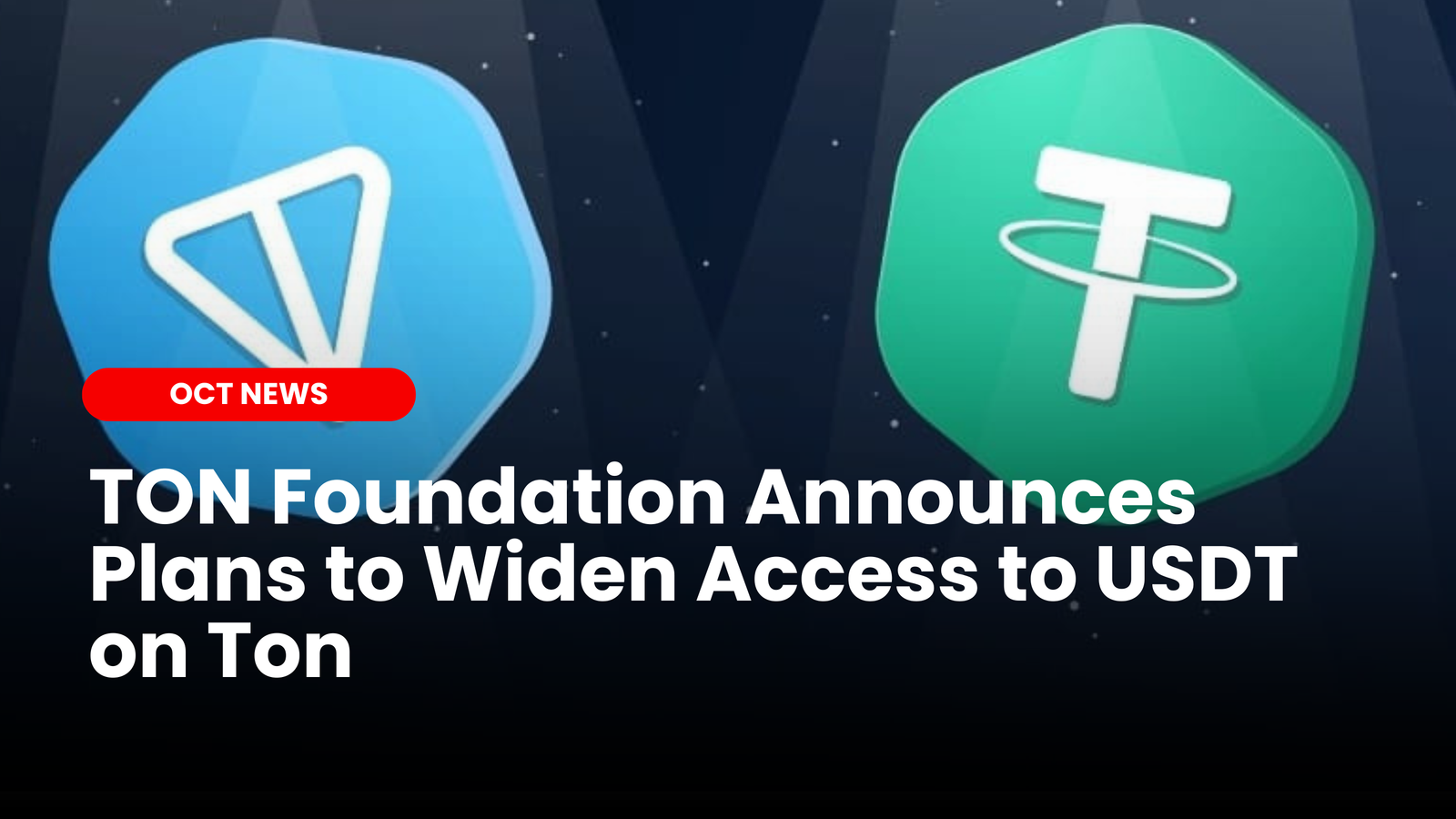 TON Foundation Announces Plans to Widen Access to USDT on Ton |  ourcryptotalk.com