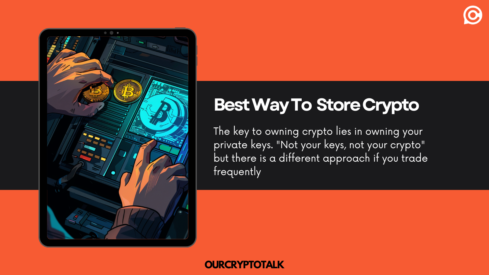Best Way To Store Crypto : Exchanges or Wallets? | ourcryptotalk.com