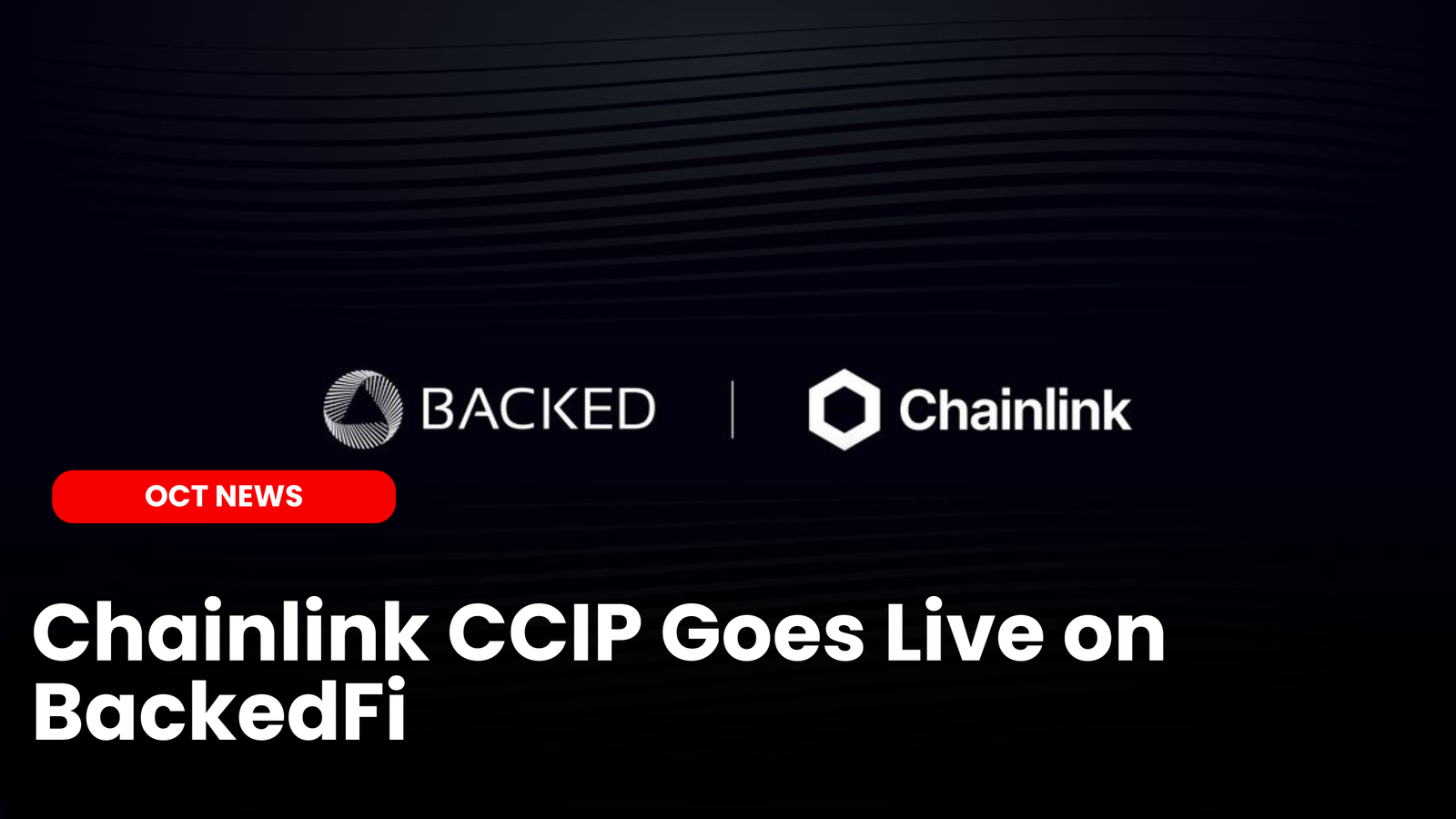 Our Crypto Talk | Chainlink CCIP Goes Live on BackedFi