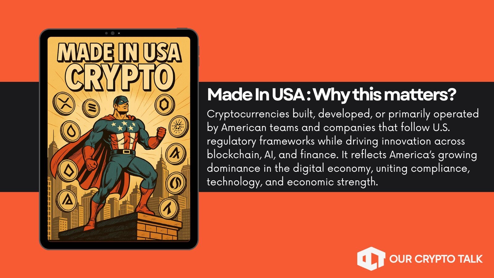 Our Crypto Talk | Made in USA Crypto : Why This Matters?