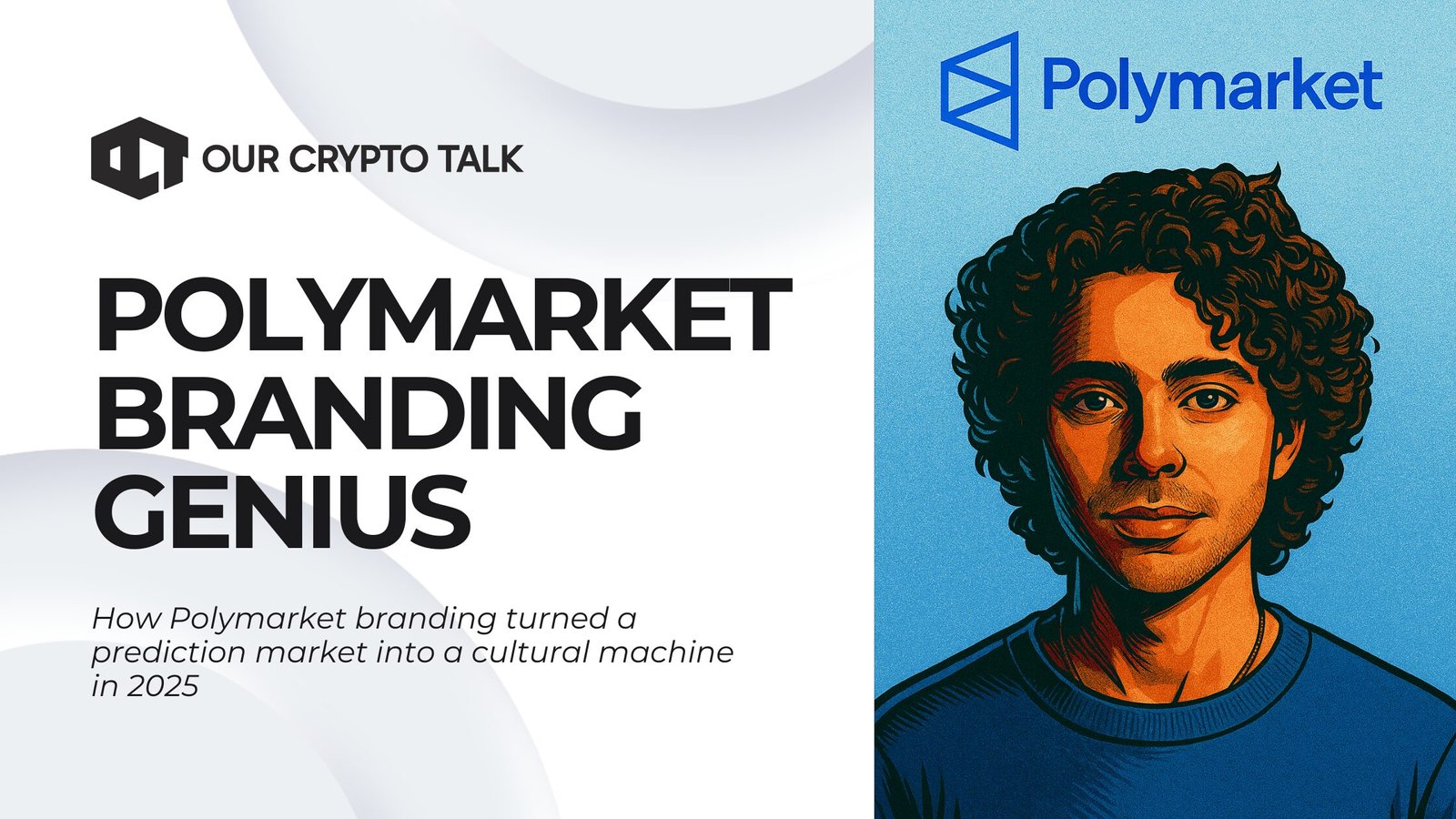 Our Crypto Talk | Polymarket Branding Case Study: From Prediction Markets  to Pop Culture