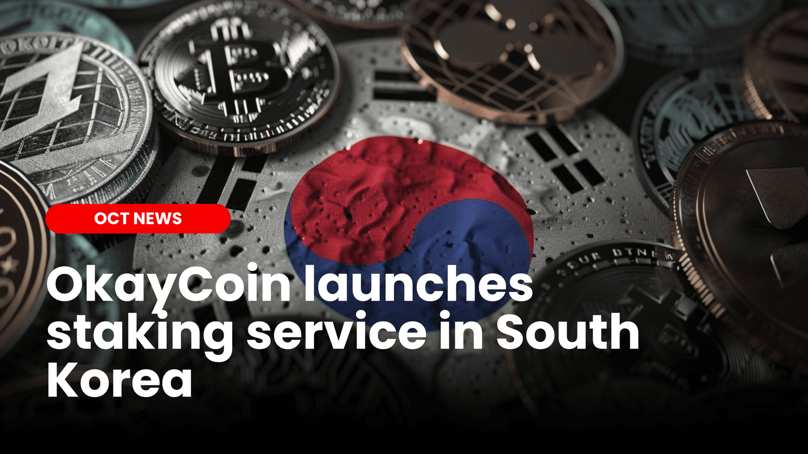 OkayCoin launches crypto staking in S.Korea