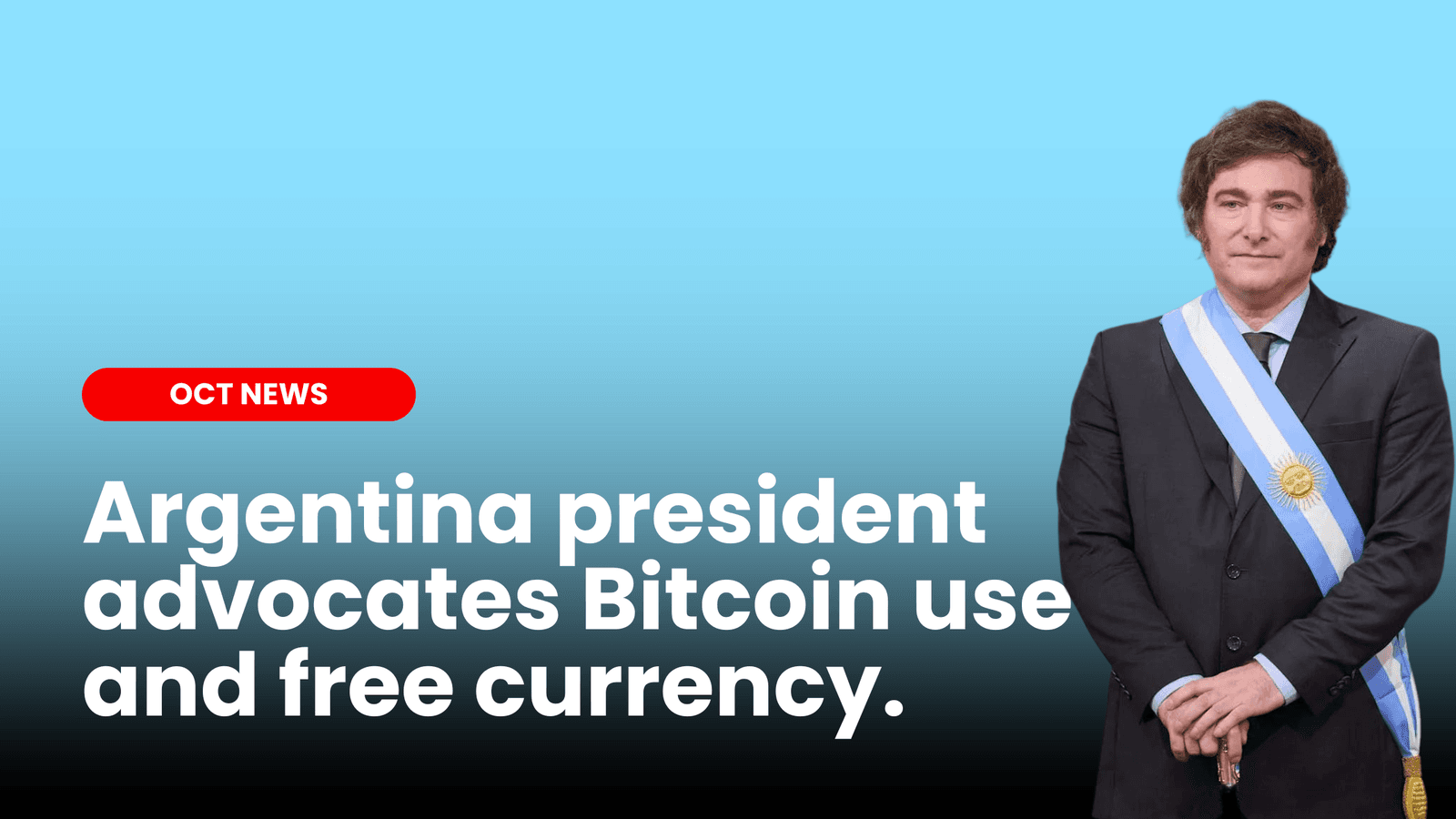 Argentina President Javier Milei advocates Bitcoin use