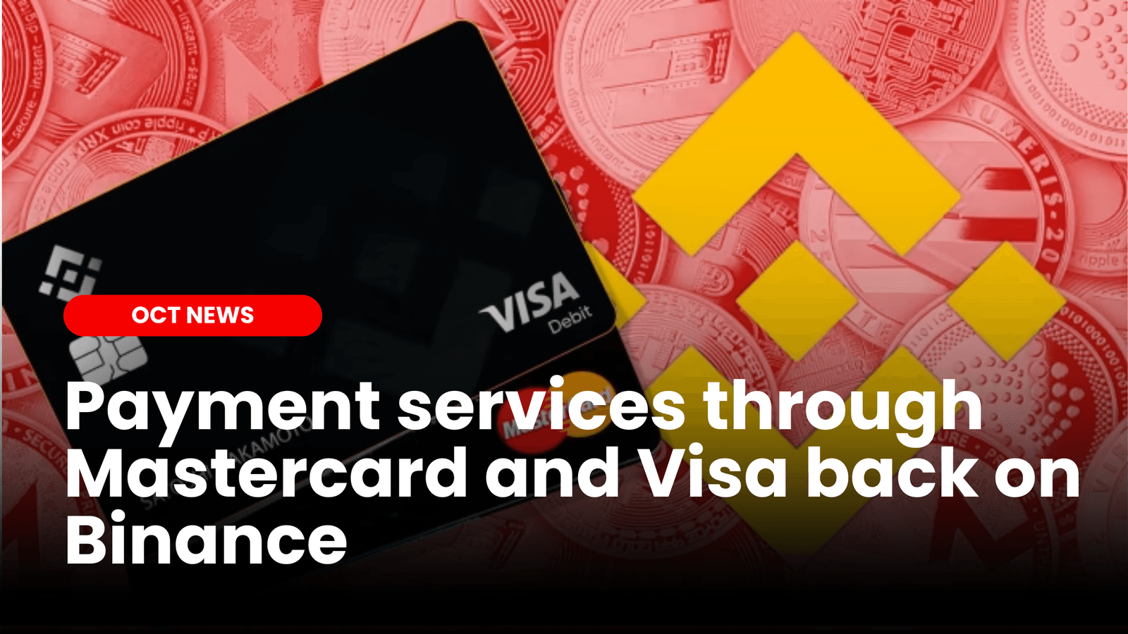 VISA and Mastercard Payments back on Binance image
