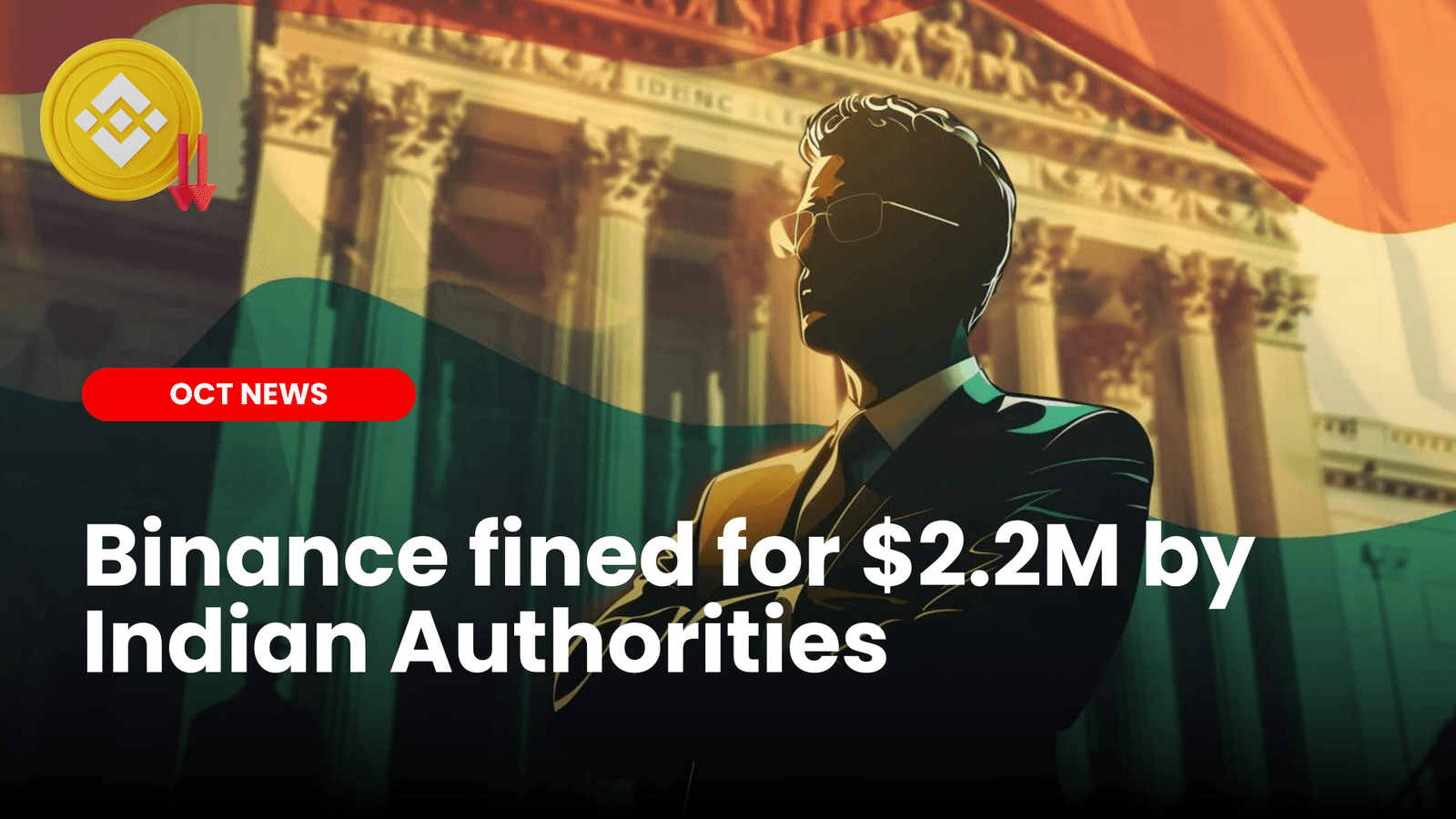 Binance fined for $2.2 Million by Indian Authorities