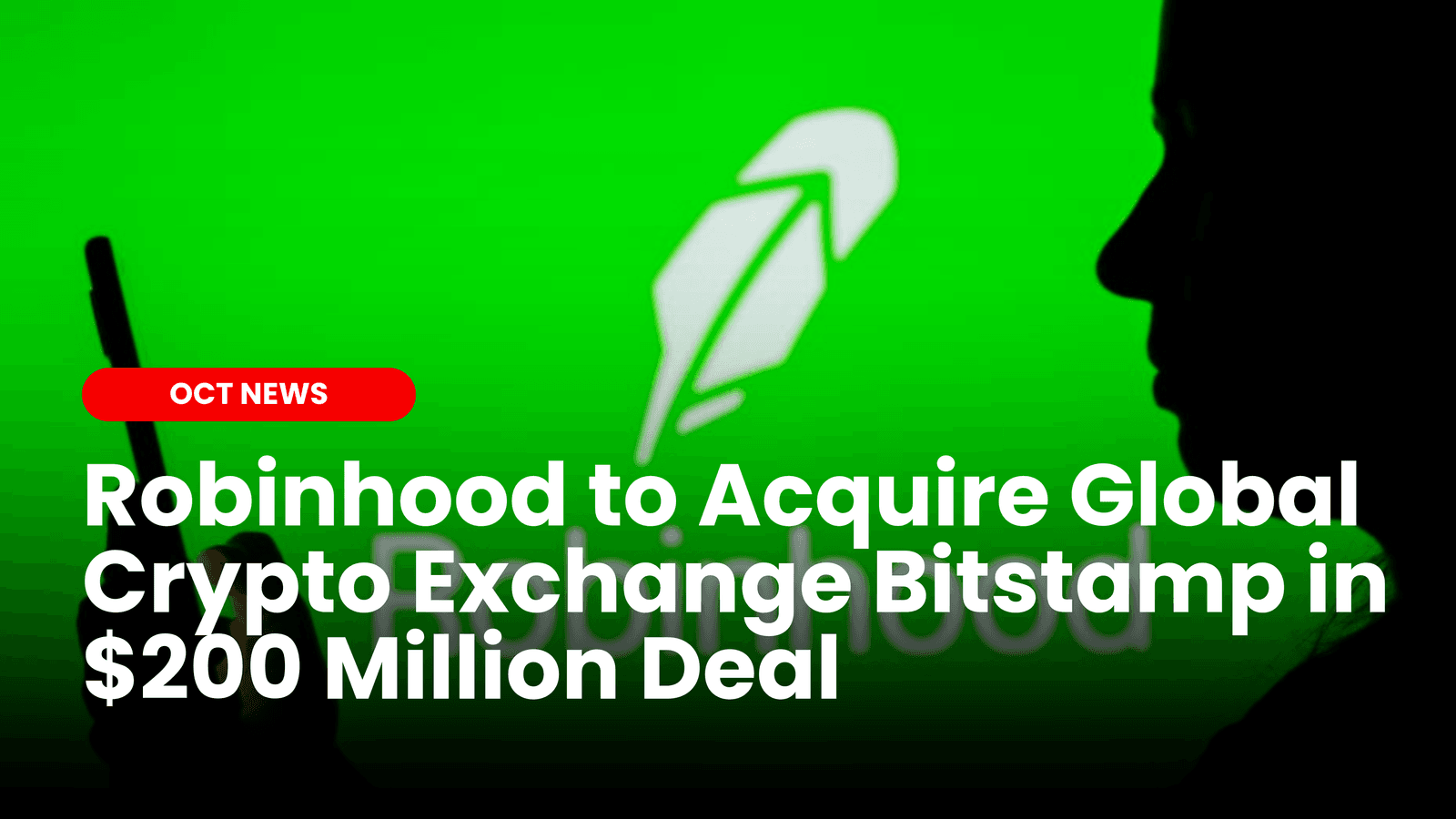 Robinhood to Acquire Global Crypto Exchange Bitstamp in $200 Million Deal image