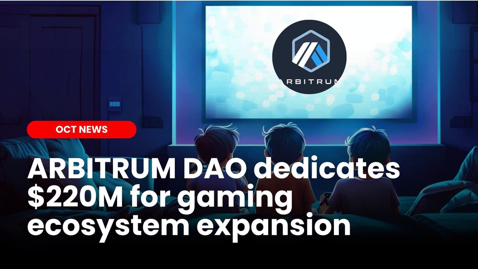 Arbitrum DAO dedicates $220M for gaming ecosystem image