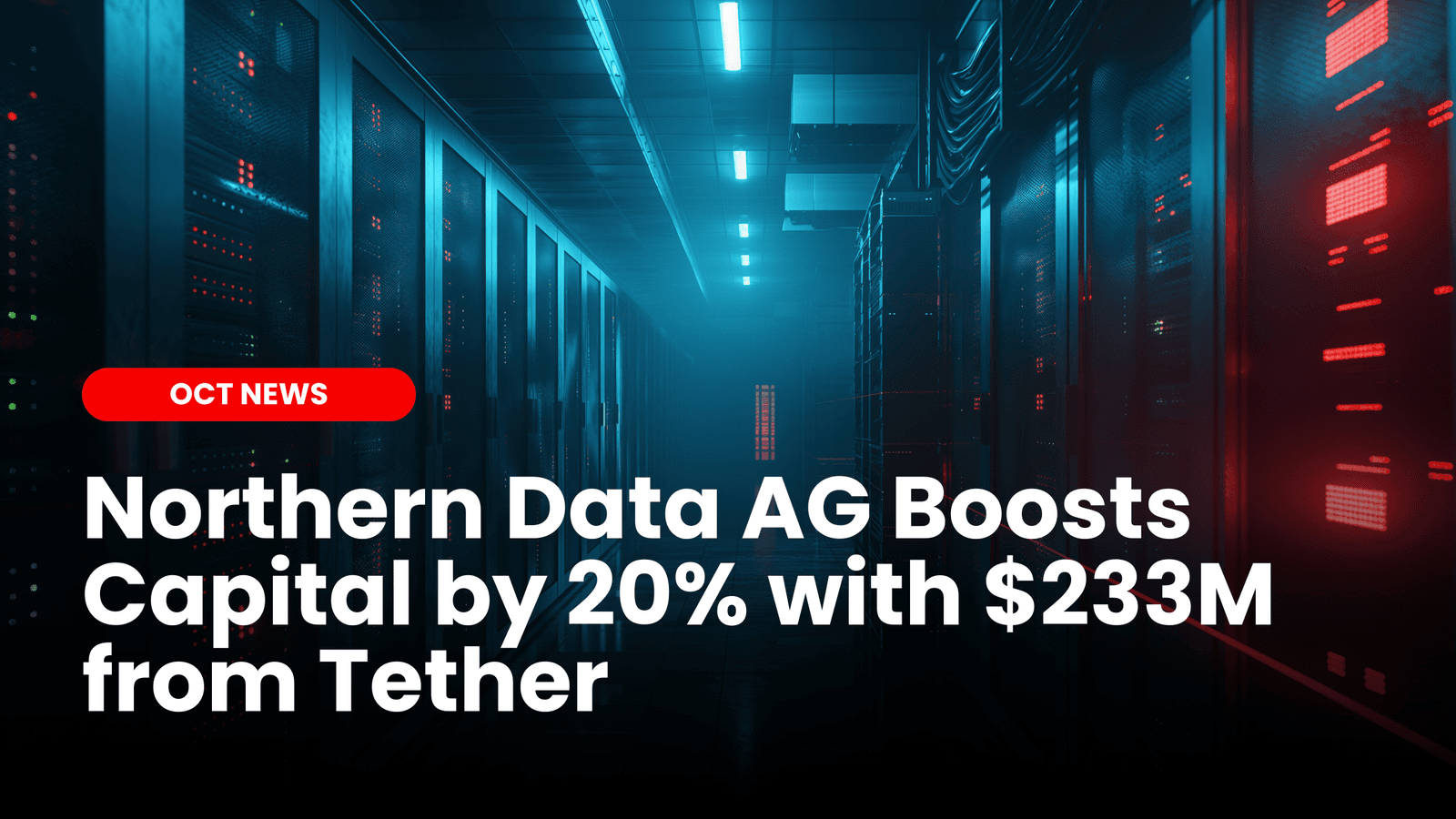 Northern Data AG Boosts Capital by 20% with $233M from Tether