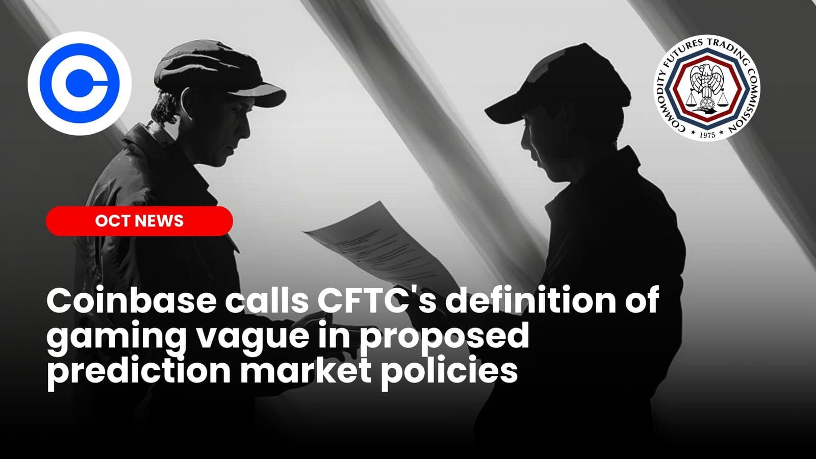 Coinbase calls CFTC’s definition of gaming vague in proposed prediction market policies