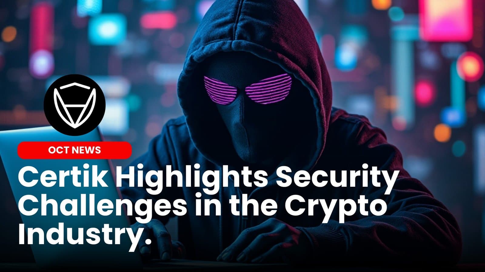 Certik Highlights Security Challenges in the Crypto Industry