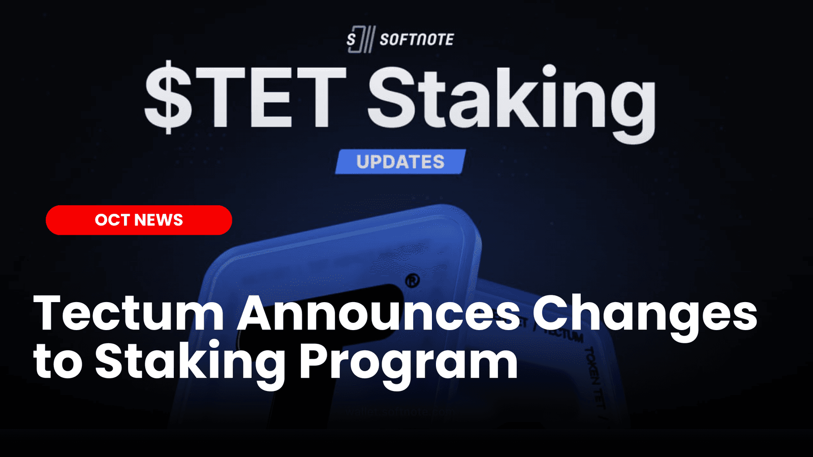 Tectum Announces Changes to $TET Staking Program Amid Transition to New Consensus Model