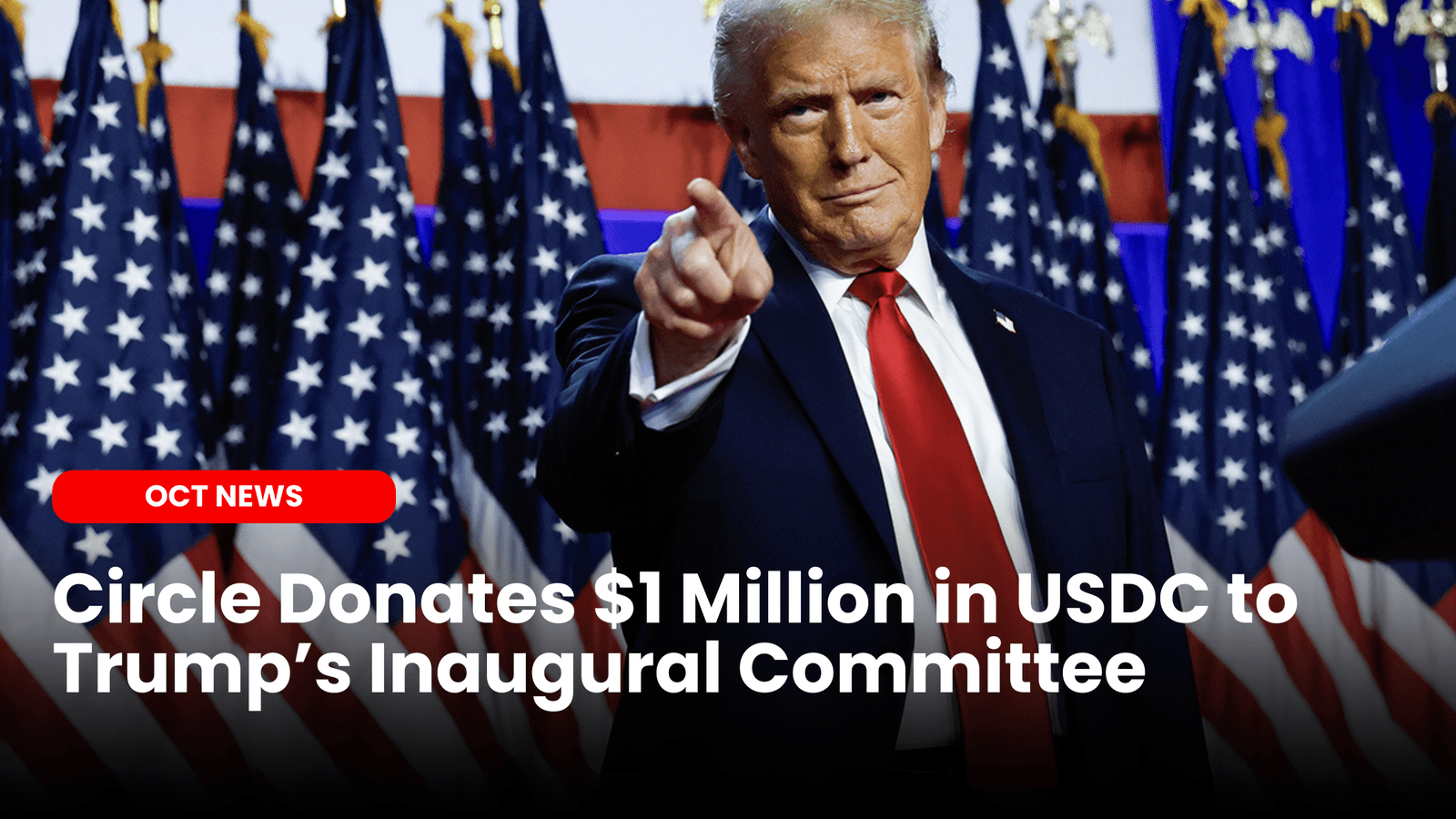 Circle Donates $1 Million in USDC to Trump’s Inaugural Committee