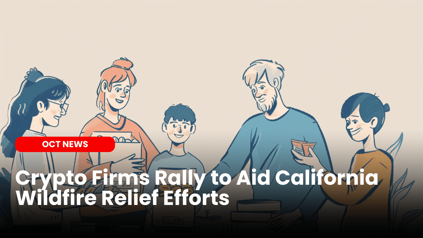 Crypto Firms Rally to Aid California Wildfire Relief Efforts