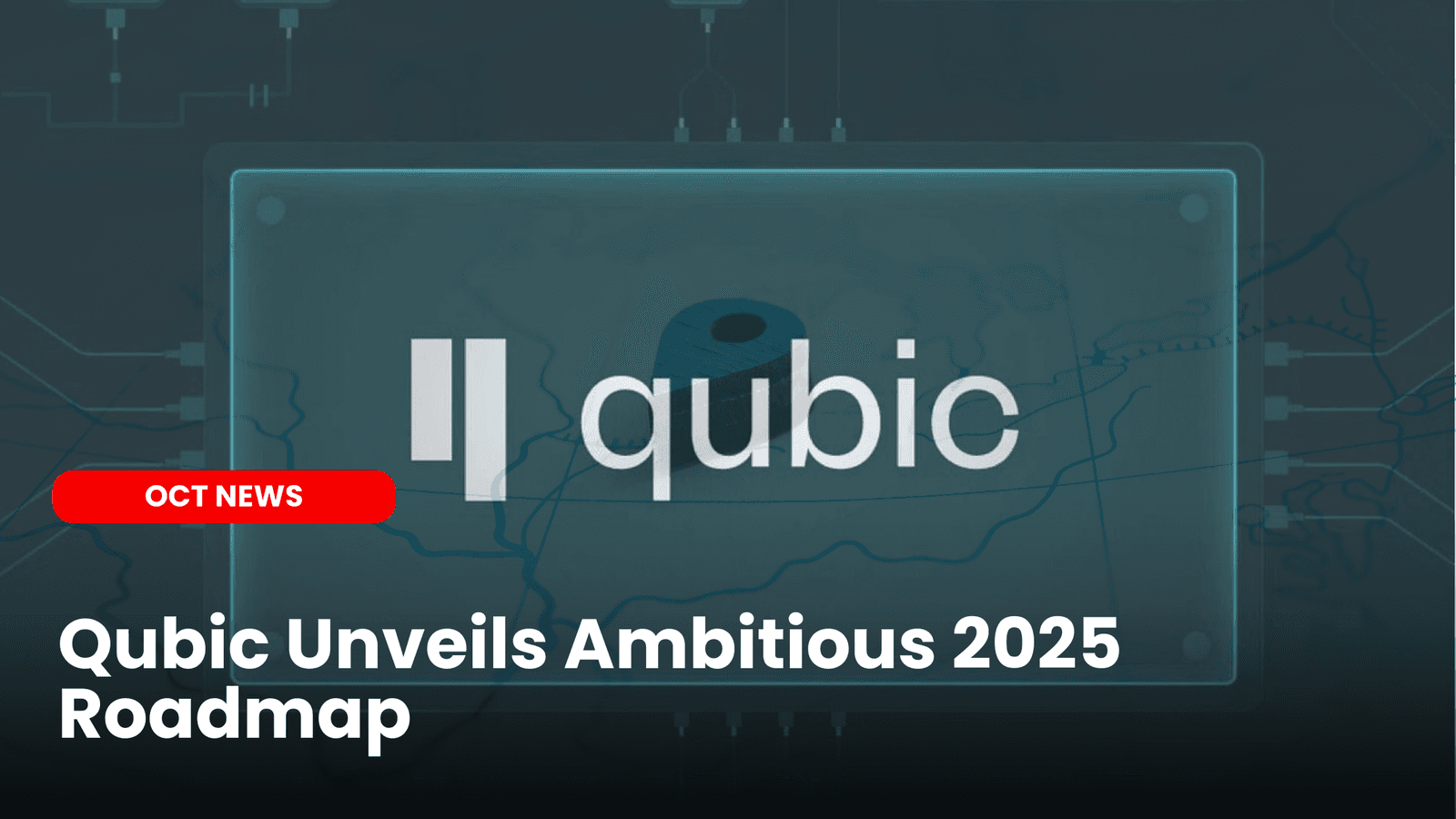 Qubic Unveils Ambitious 2025 Roadmap