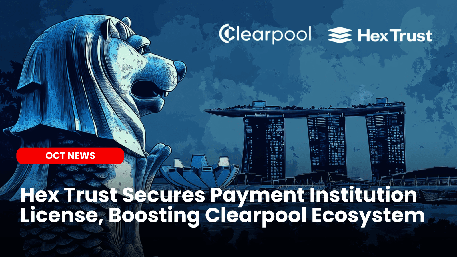 Hex Trust Secures Payment Institution License, Boosting Clearpool Ecosystem image