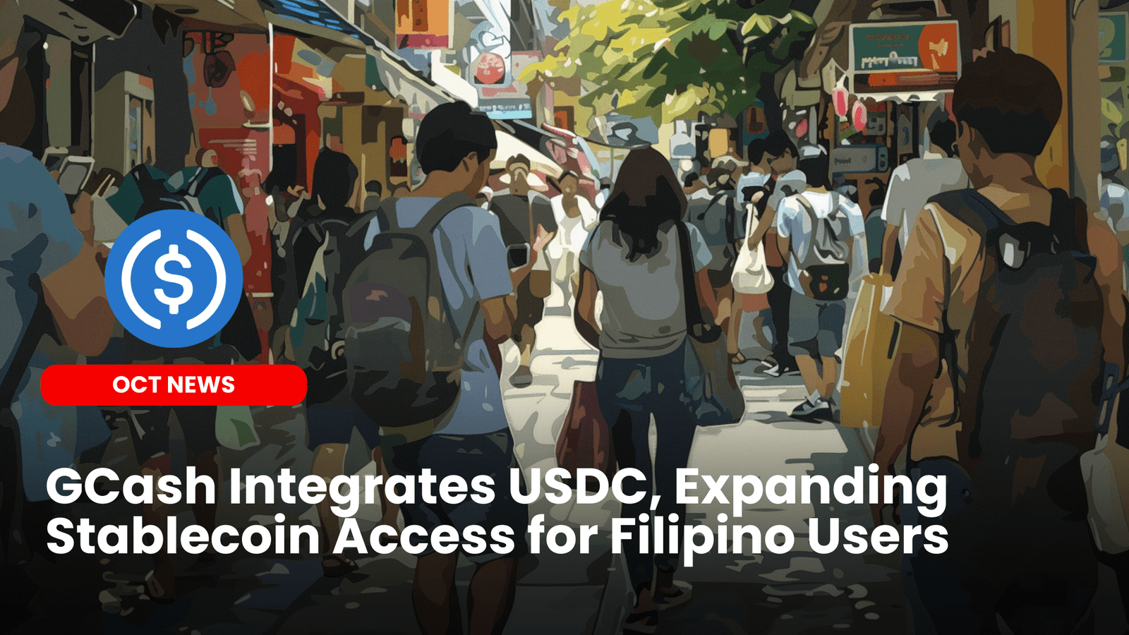 GCash Integrates USDC, Expanding Stablecoin Access for Filipino Users image