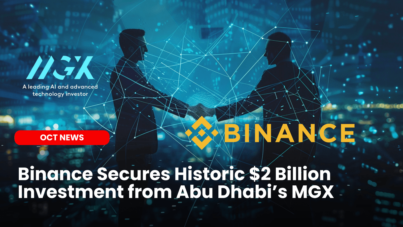 Binance Secures Historic $2 Billion Investment from Abu Dhabi’s MGX