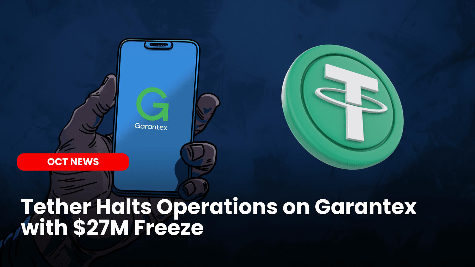 Tether Halts Operations on Garantex with $27M Freeze