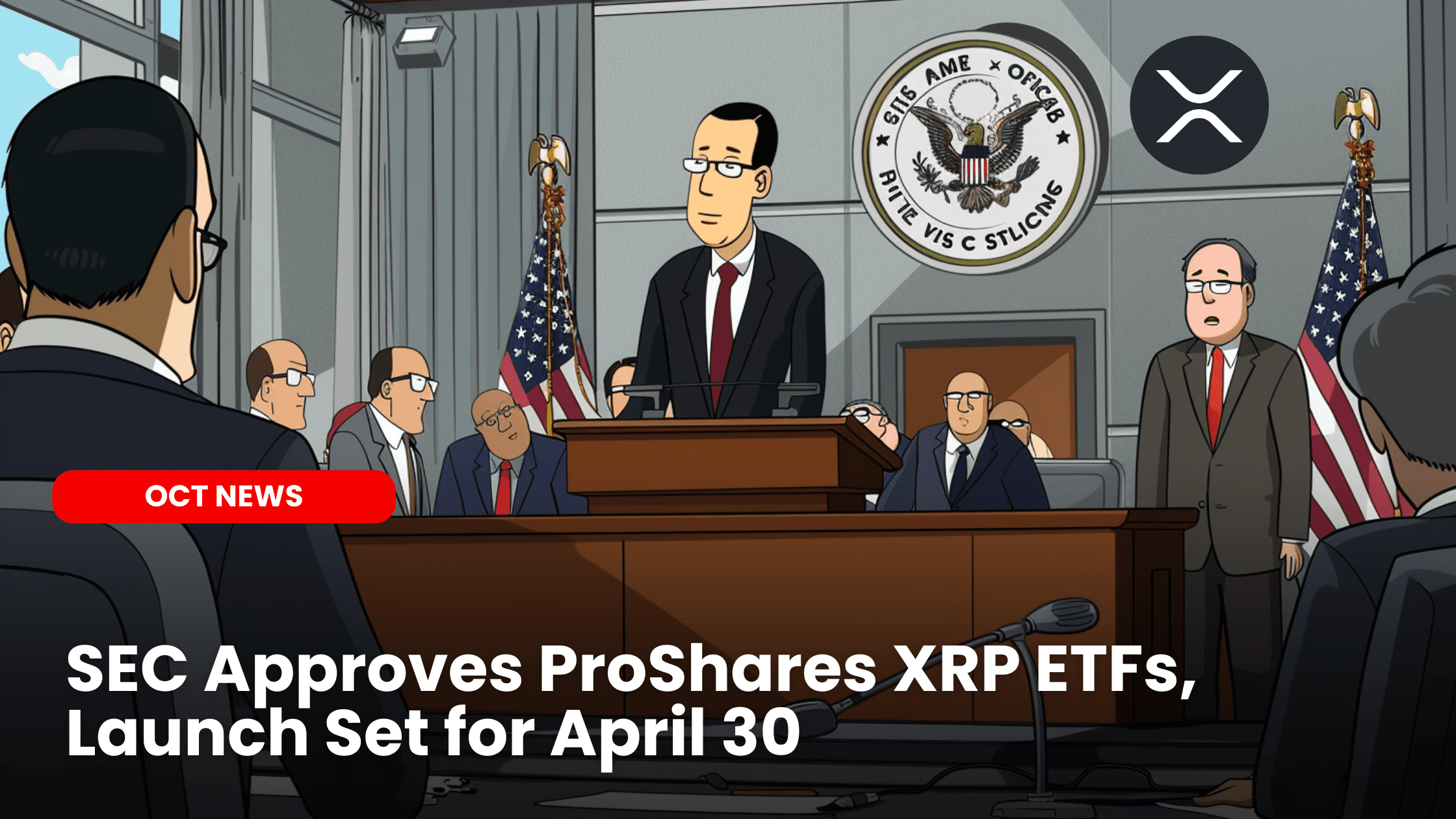 SEC Approves ProShares XRP ETFs, Launch Set for April 30 image