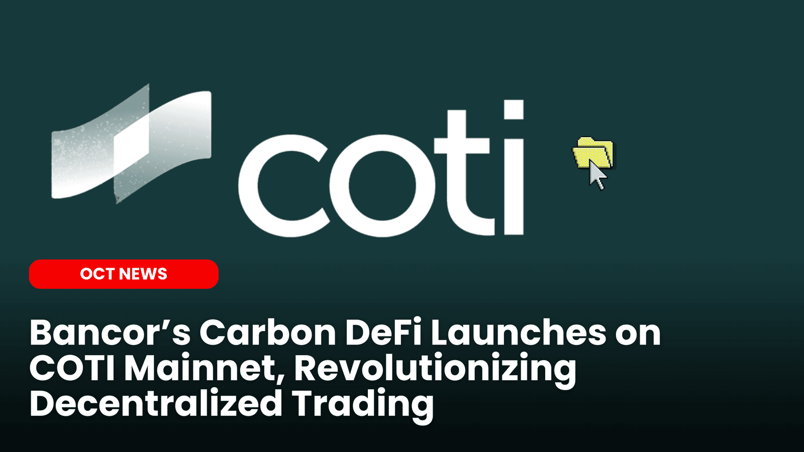 Bancor’s Carbon DeFi Launches on COTI Mainnet, Revolutionizing Decentralized Trading image