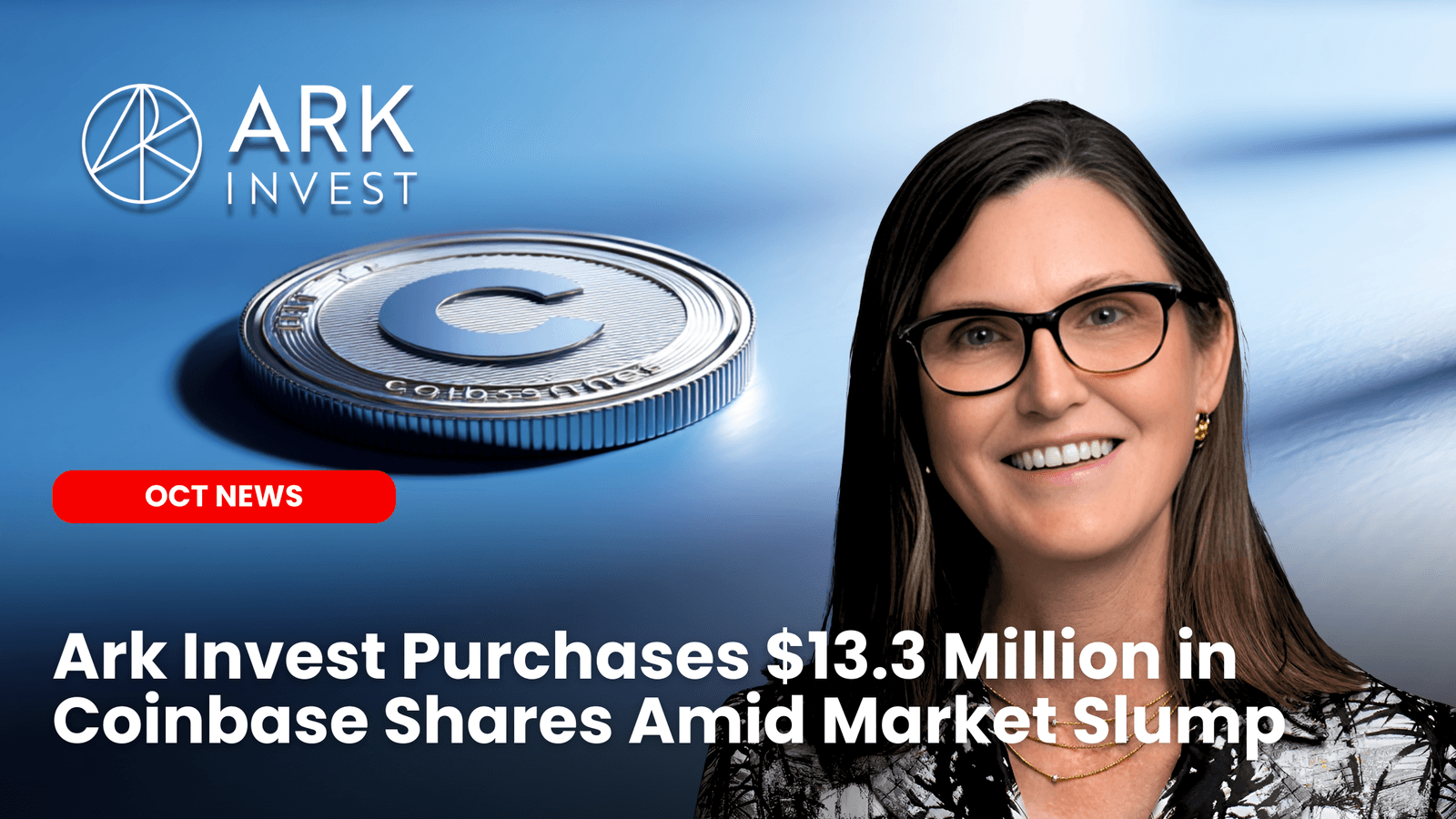 Ark Invest Purchases $13.3 Million in Coinbase Shares Amid Market Slump image