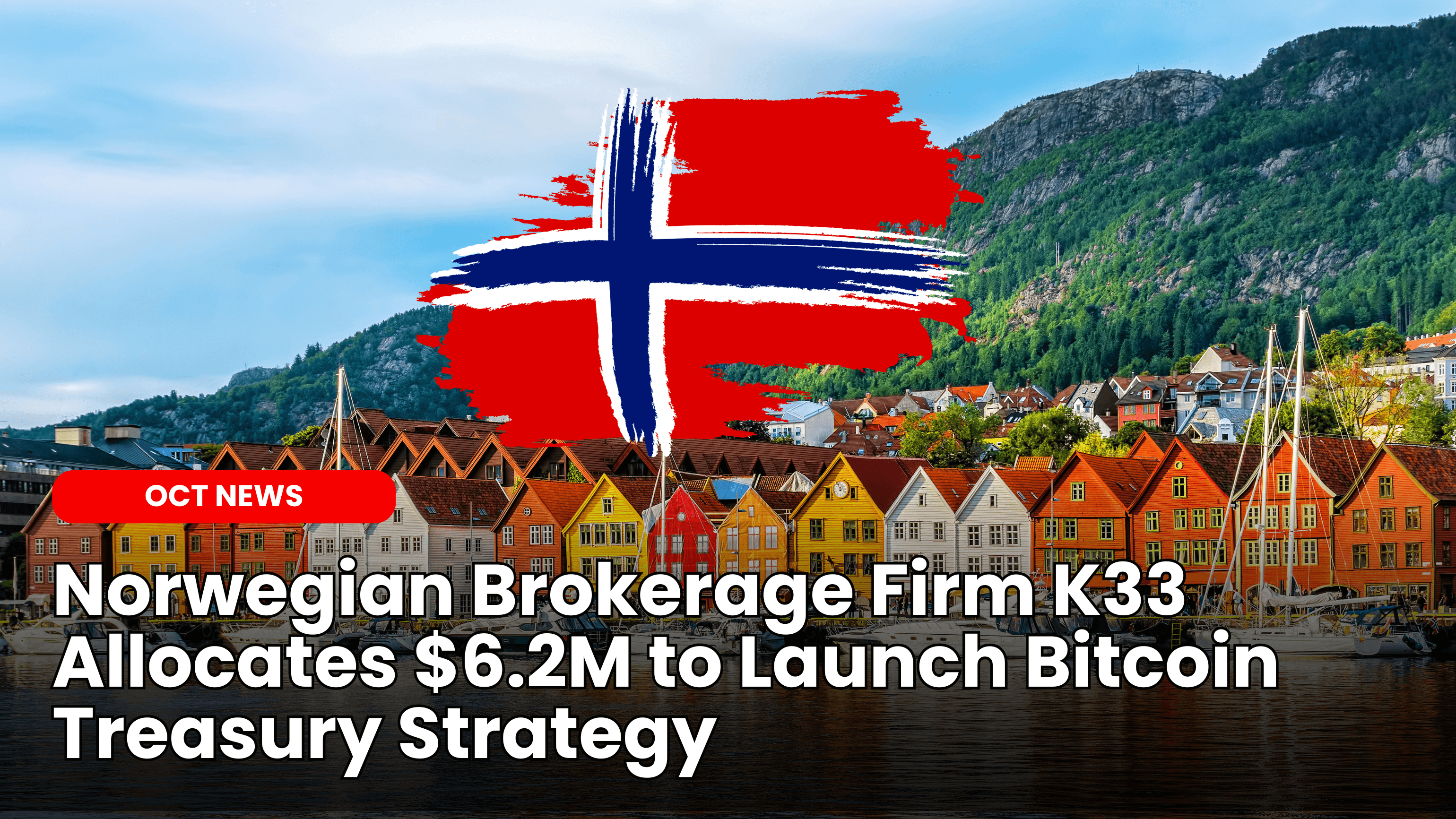 Norwegian Brokerage Firm K33 Allocates $6.2M to Launch Bitcoin Treasury Strategy