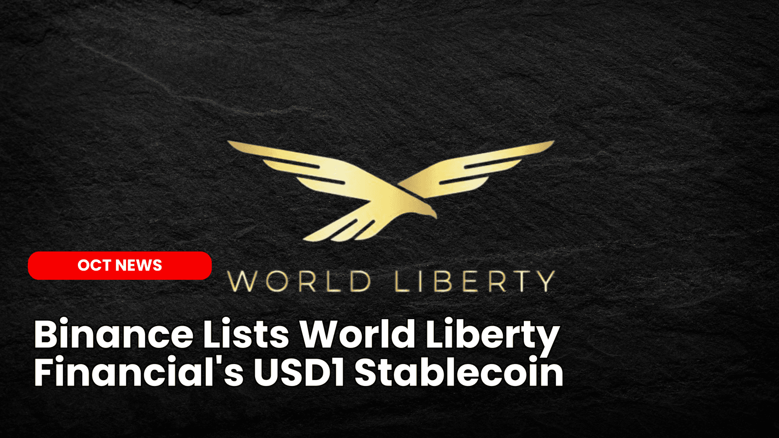 Binance Lists World Liberty Financial’s USD1 Stablecoin image