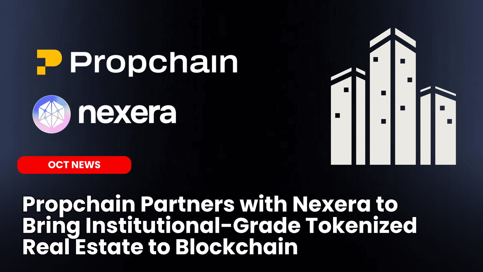 Propchain Partners with Nexera to Bring Institutional-Grade Tokenized Real Estate to Blockchain image