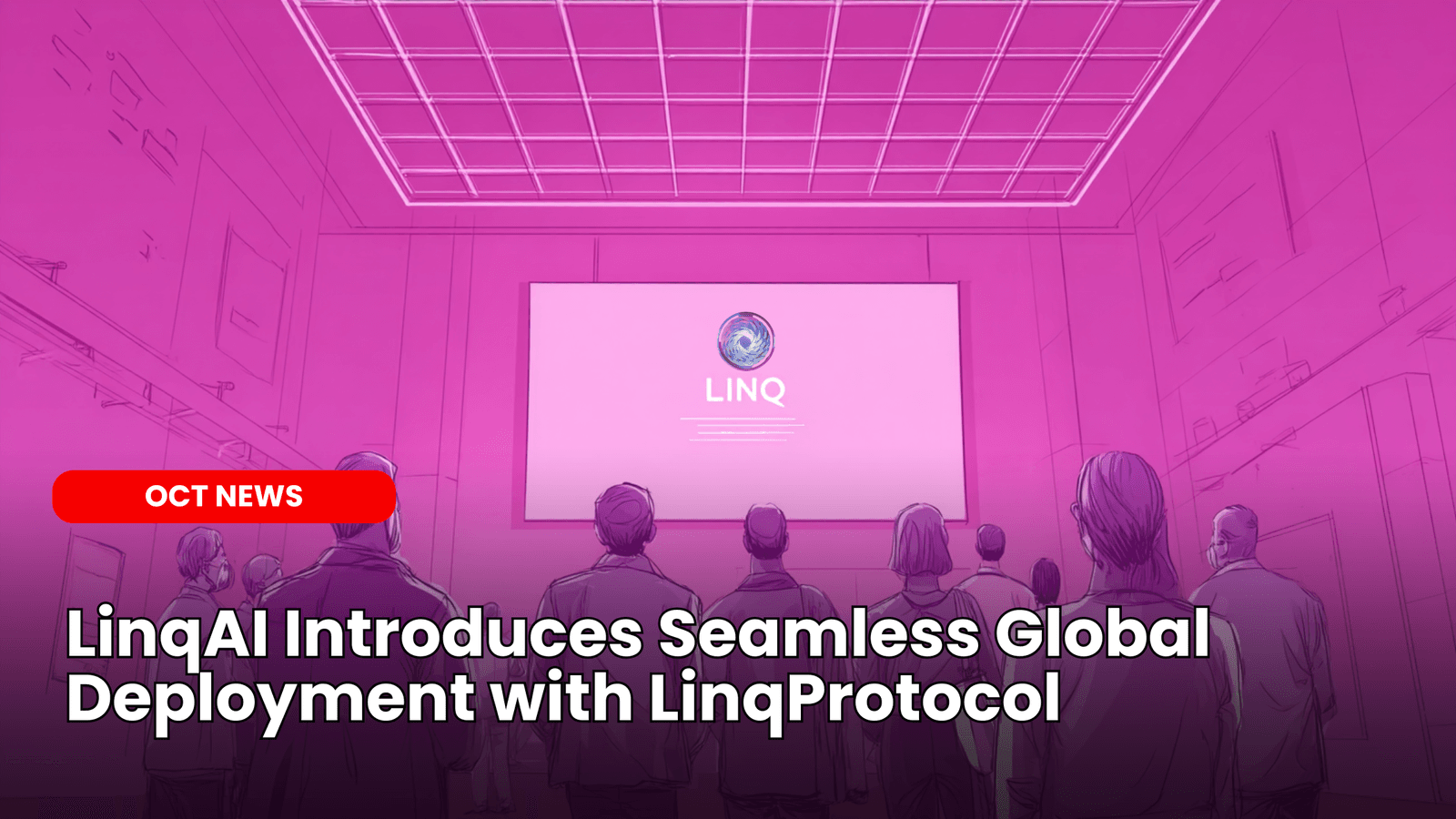 LinqAI Introduces Seamless Global Deployment with LinqProtocol image