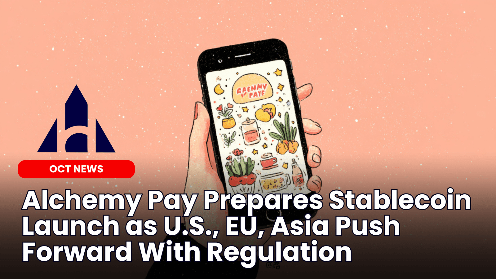 Alchemy Pay Prepares Stablecoin Launch as U.S., EU, Asia Push Forward With Regulation image