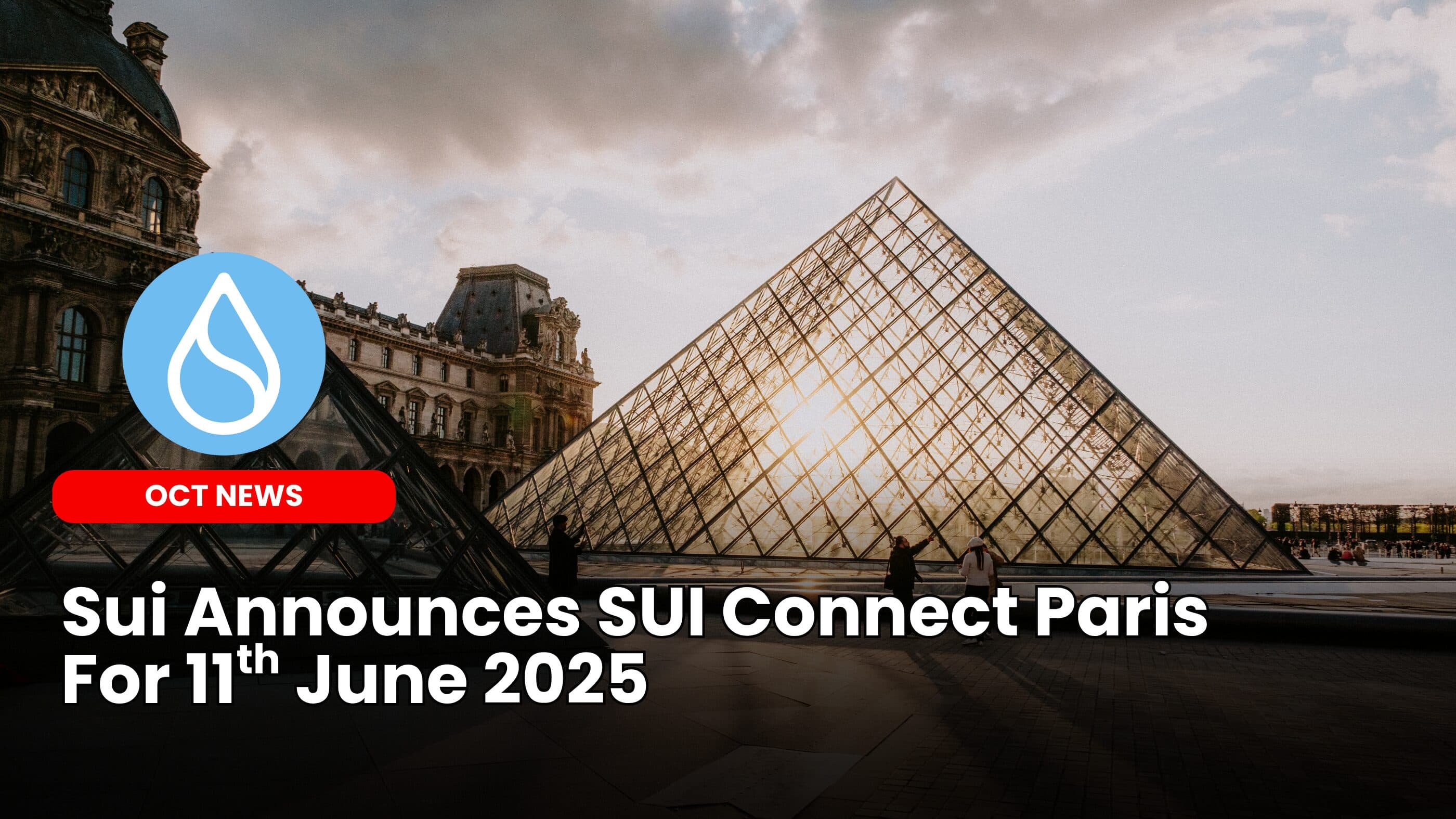 Sui Announces SUI Connect Paris For 11th June 2025