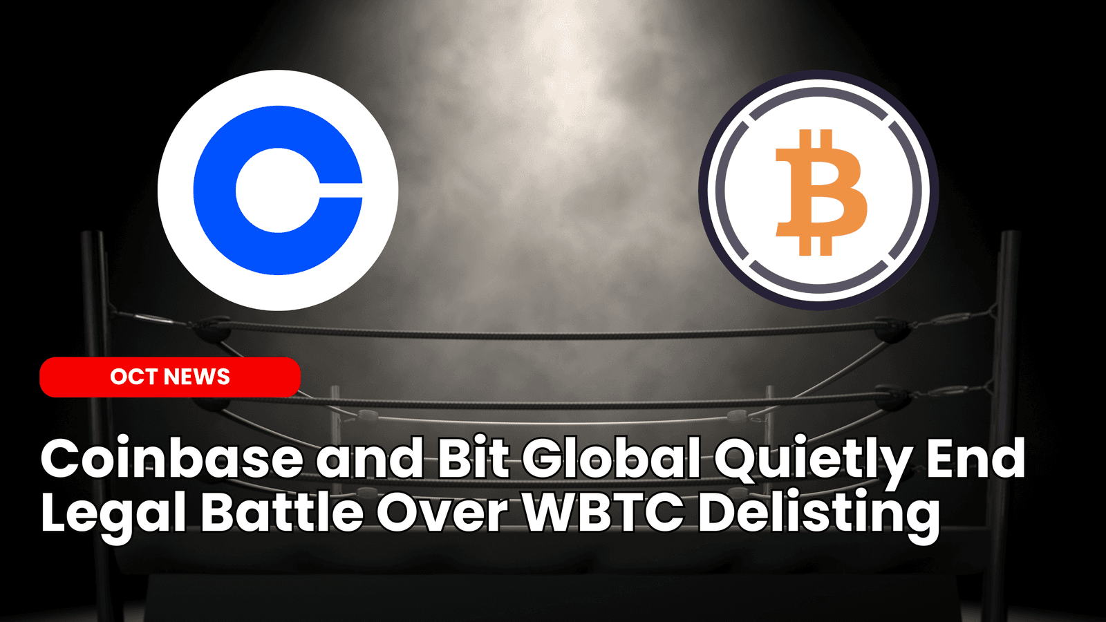 Coinbase and Bit Global Quietly End Legal Battle Over WBTC Delisting image