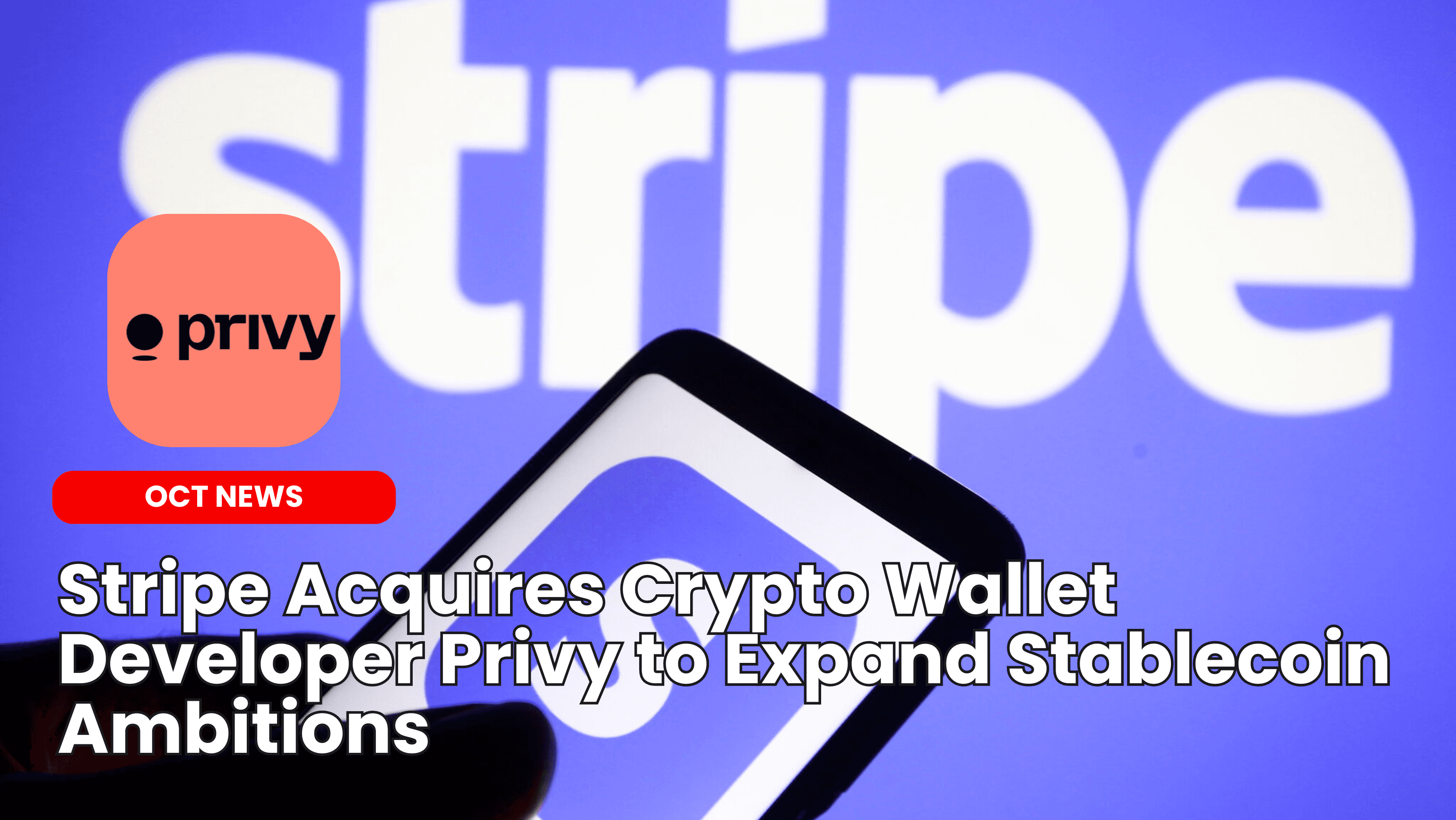 Stripe Acquires Crypto Wallet Developer Privy to Expand Stablecoin Ambitions image