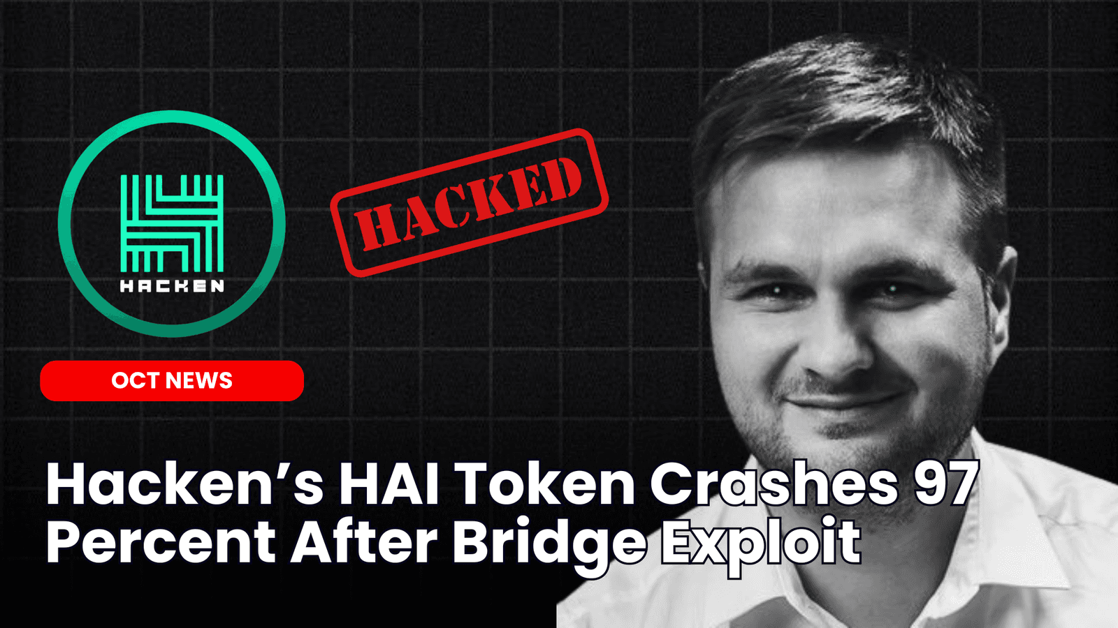 Hacken’s HAI Token Crashes 97 Percent After Bridge Exploit