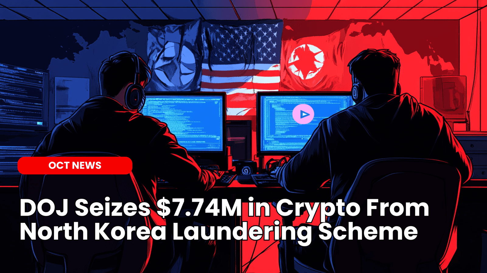DOJ Seizes $7.74M in Crypto From North Korea Laundering Scheme image
