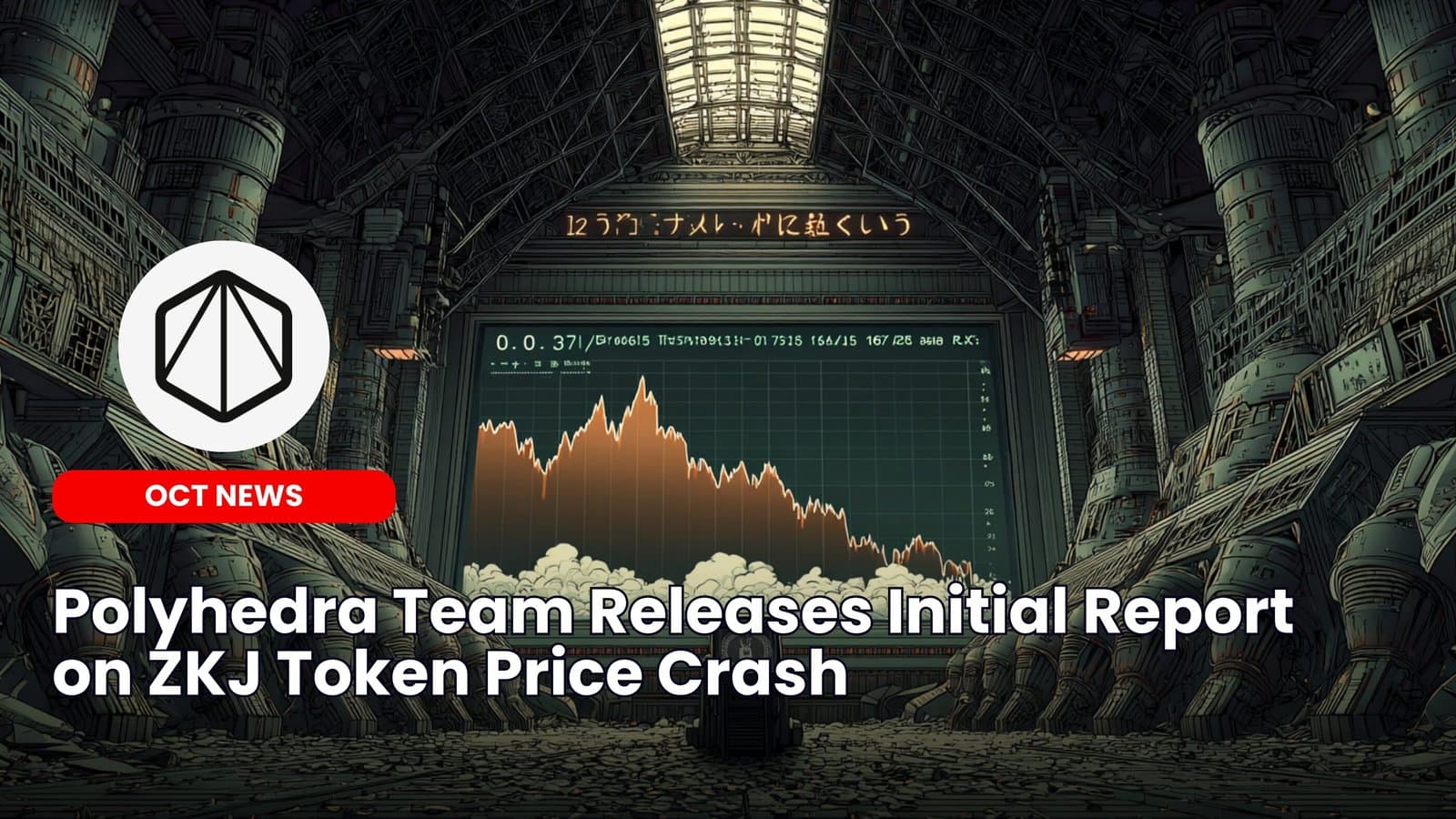 Polyhedra Team Releases Initial Report on ZKJ Token Price Crash image