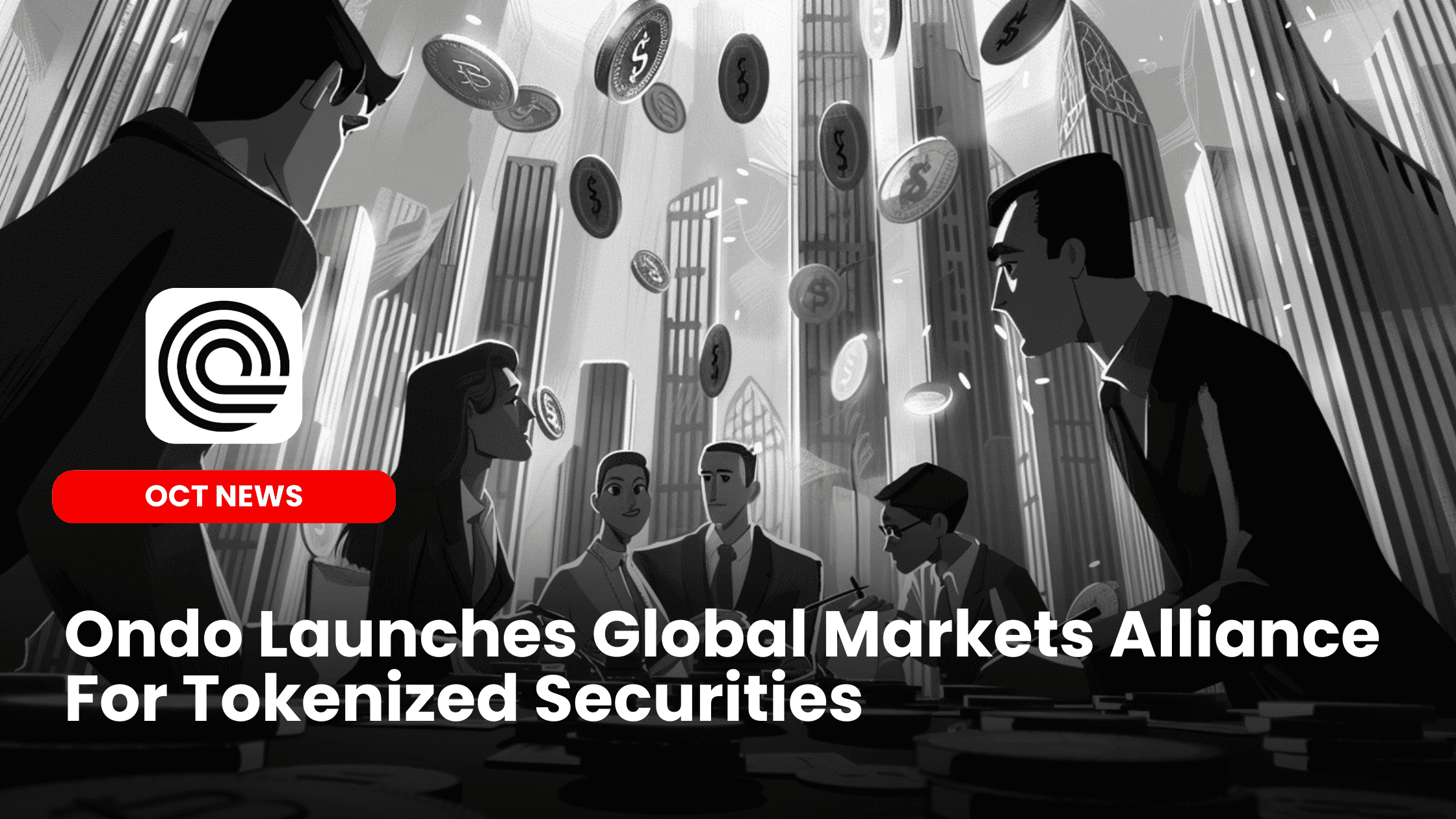 Ondo Launches Global Markets Alliance For Tokenized Securities