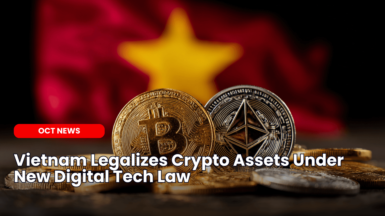 Vietnam Legalizes Crypto Assets Under New Digital Tech Law image