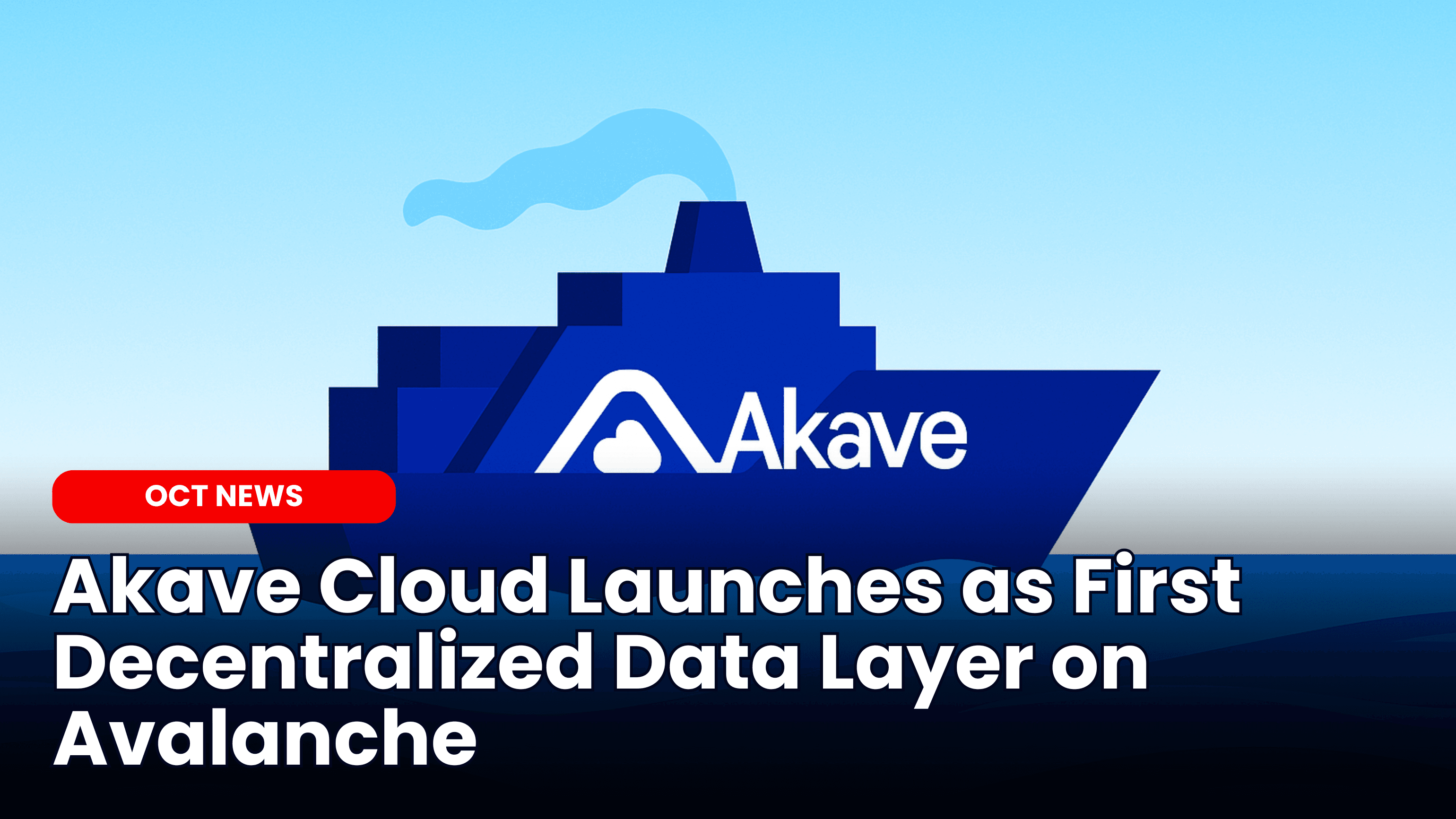 Akave Cloud Launches as First Decentralized Data Layer on Avalanche L1