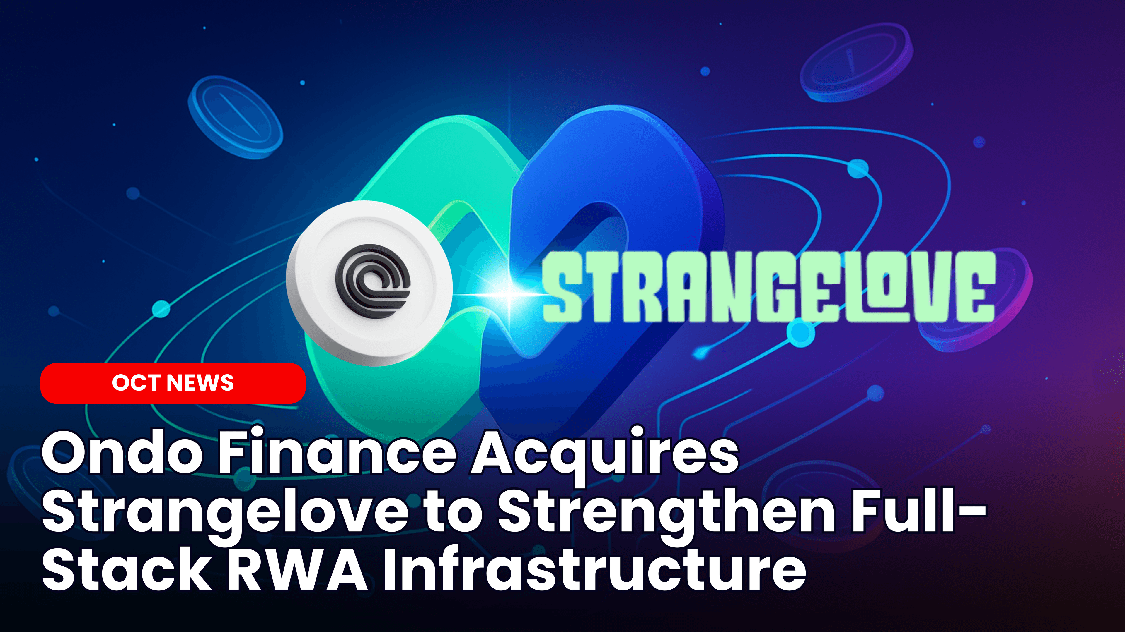 Ondo Finance Acquires Strangelove to Strengthen Full-Stack RWA Infrastructure image