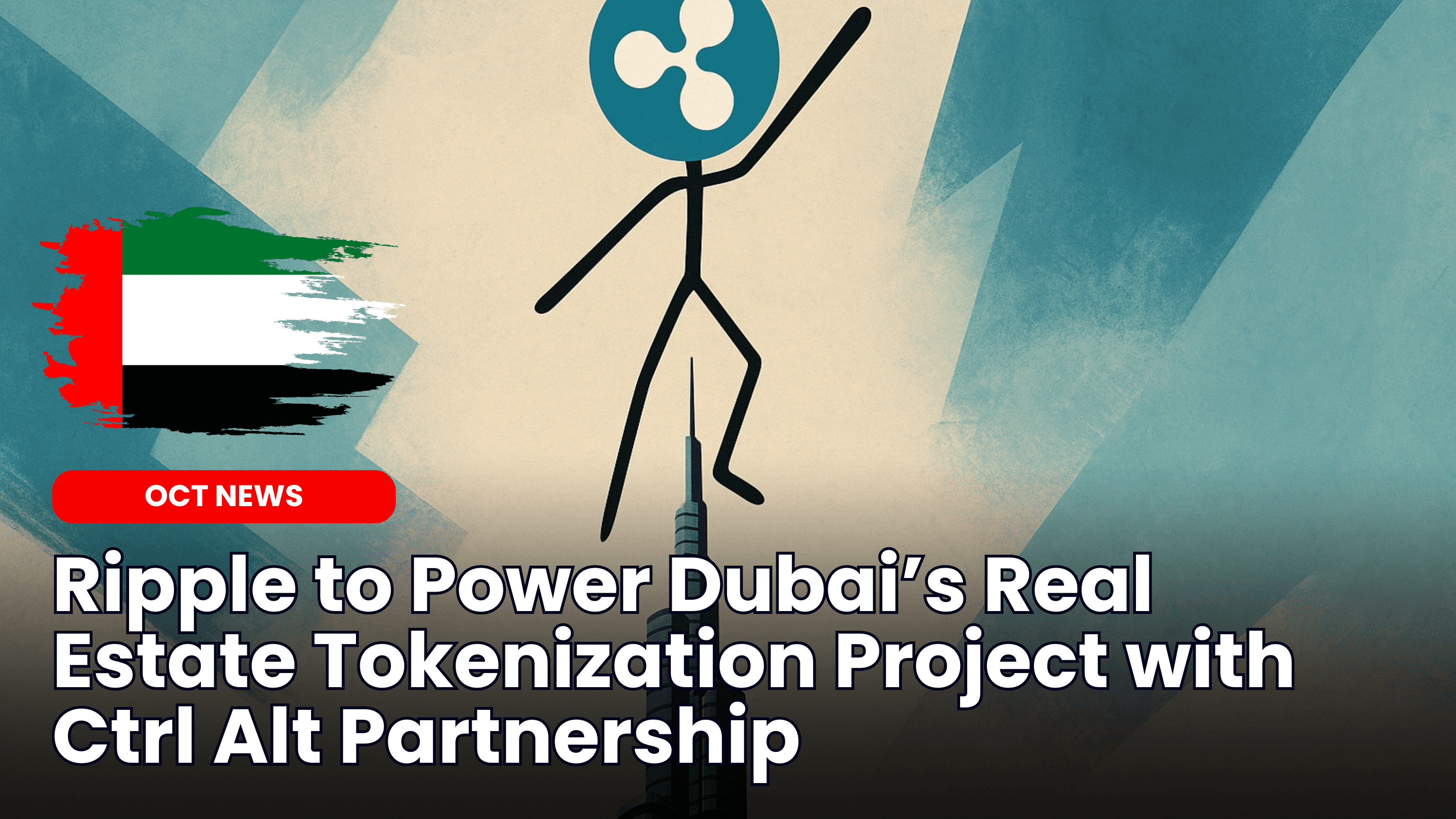 Ripple to Power Dubai’s Real Estate Tokenization Project with Ctrl Alt Partnership image