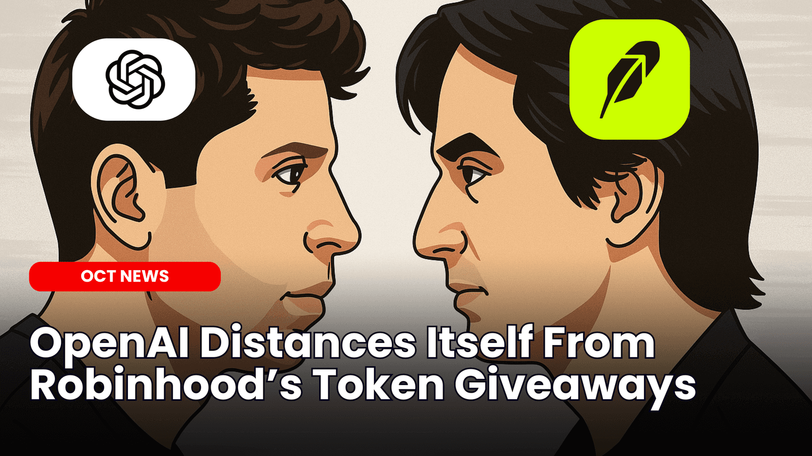 OpenAI Distances Itself From Robinhood’s Token Giveaways image