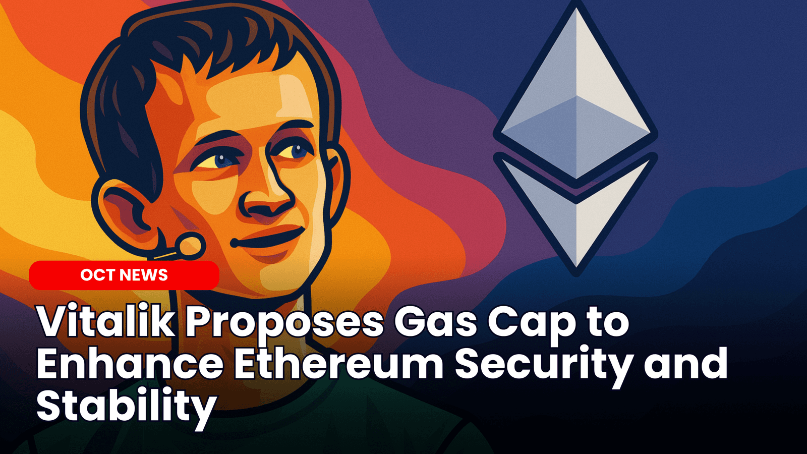 Vitalik Proposes Gas Cap to Enhance Ethereum Security and Stability image
