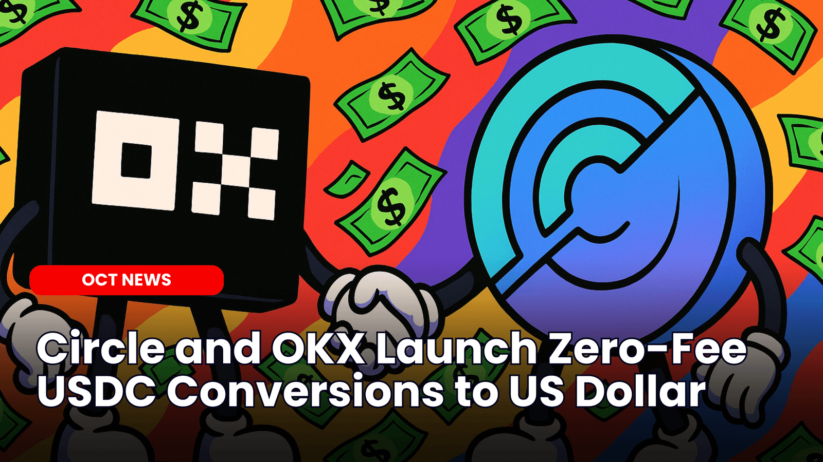 Circle and OKX Launch Zero-Fee USDC Conversions to US Dollar image