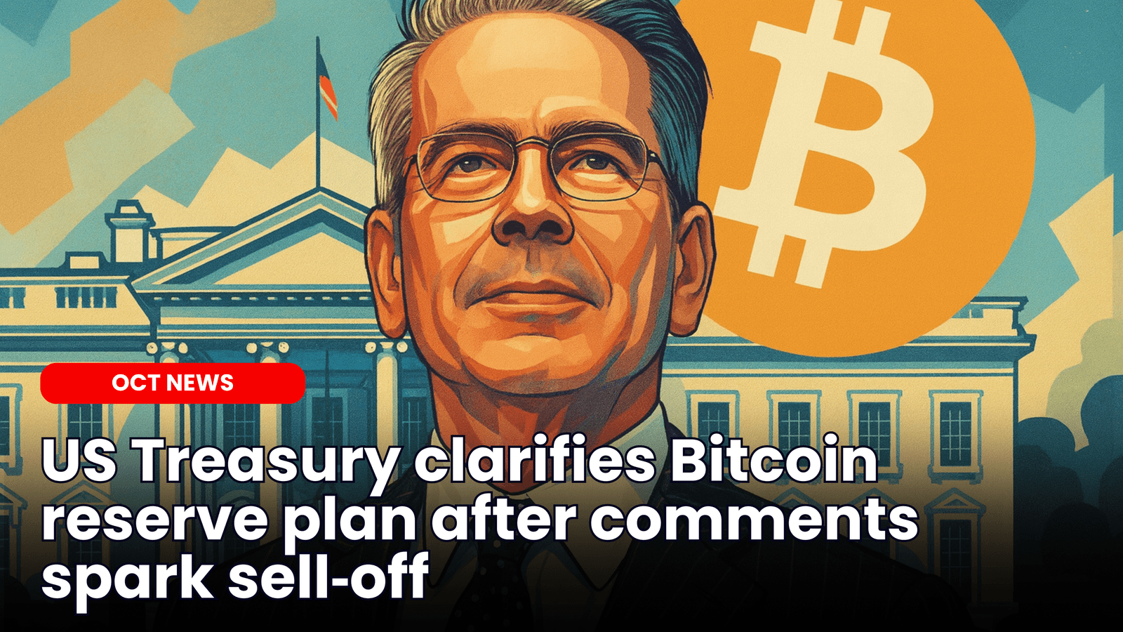 US Treasury clarifies Bitcoin reserve plan after comments spark sell‑off image