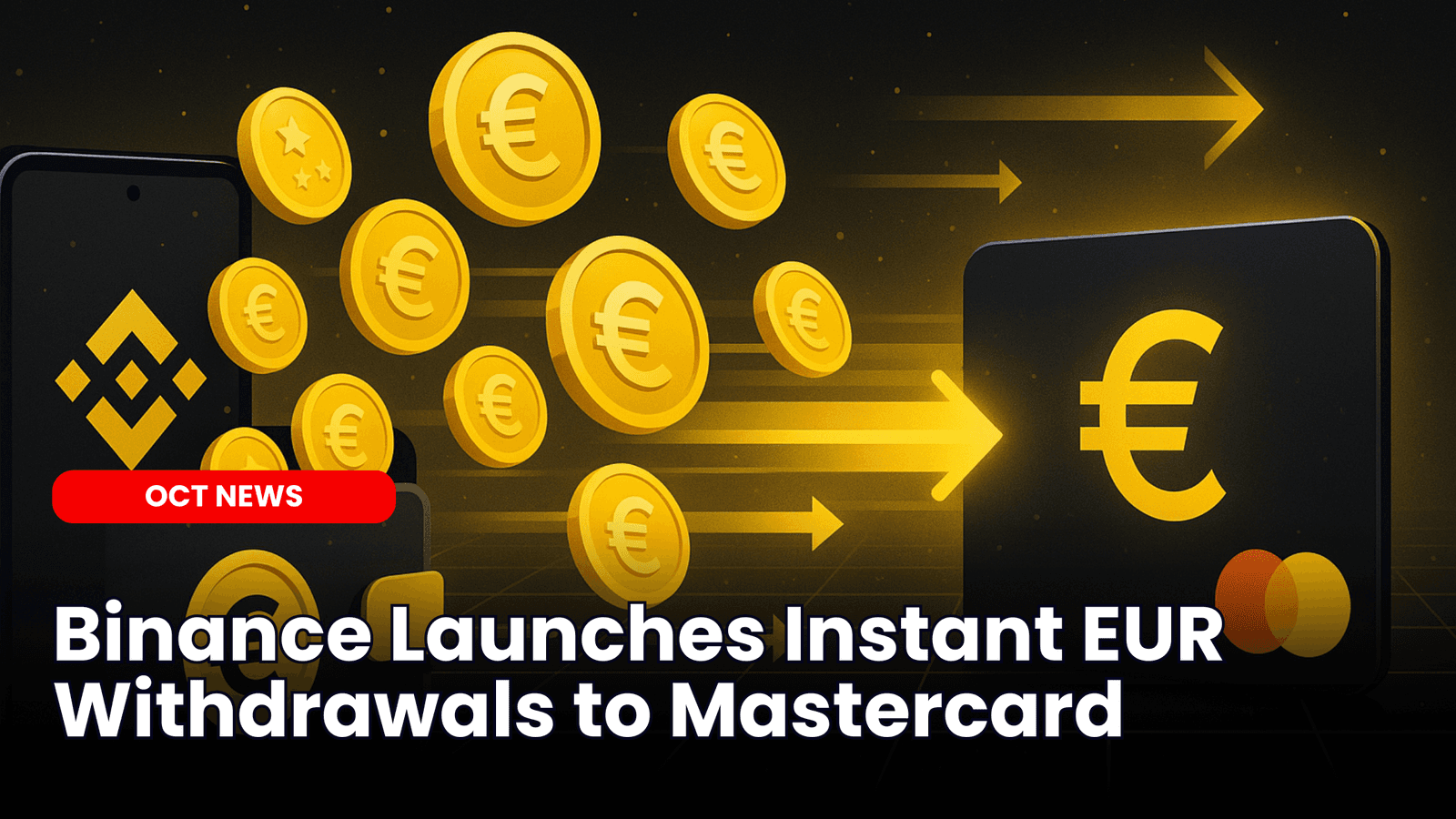 Binance Launches Instant EUR Withdrawals to Mastercard image