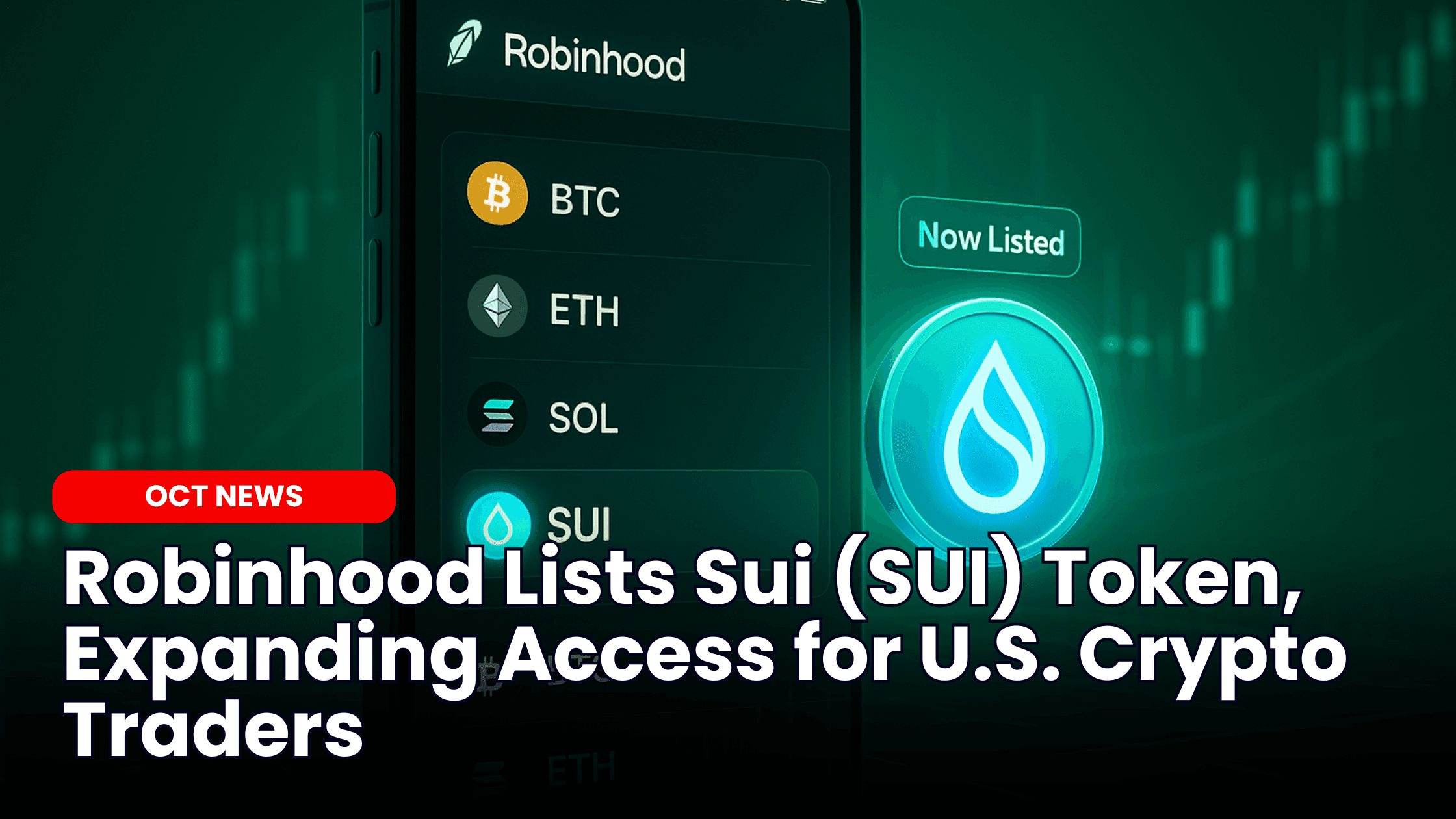 Robinhood Lists Sui Token, Expanding Access for U.S. Crypto Traders