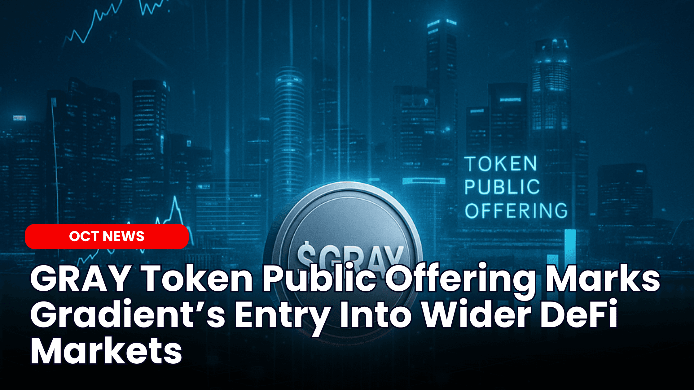 GRAY Token Public Offering Signals Gradient’s DeFi Expansion