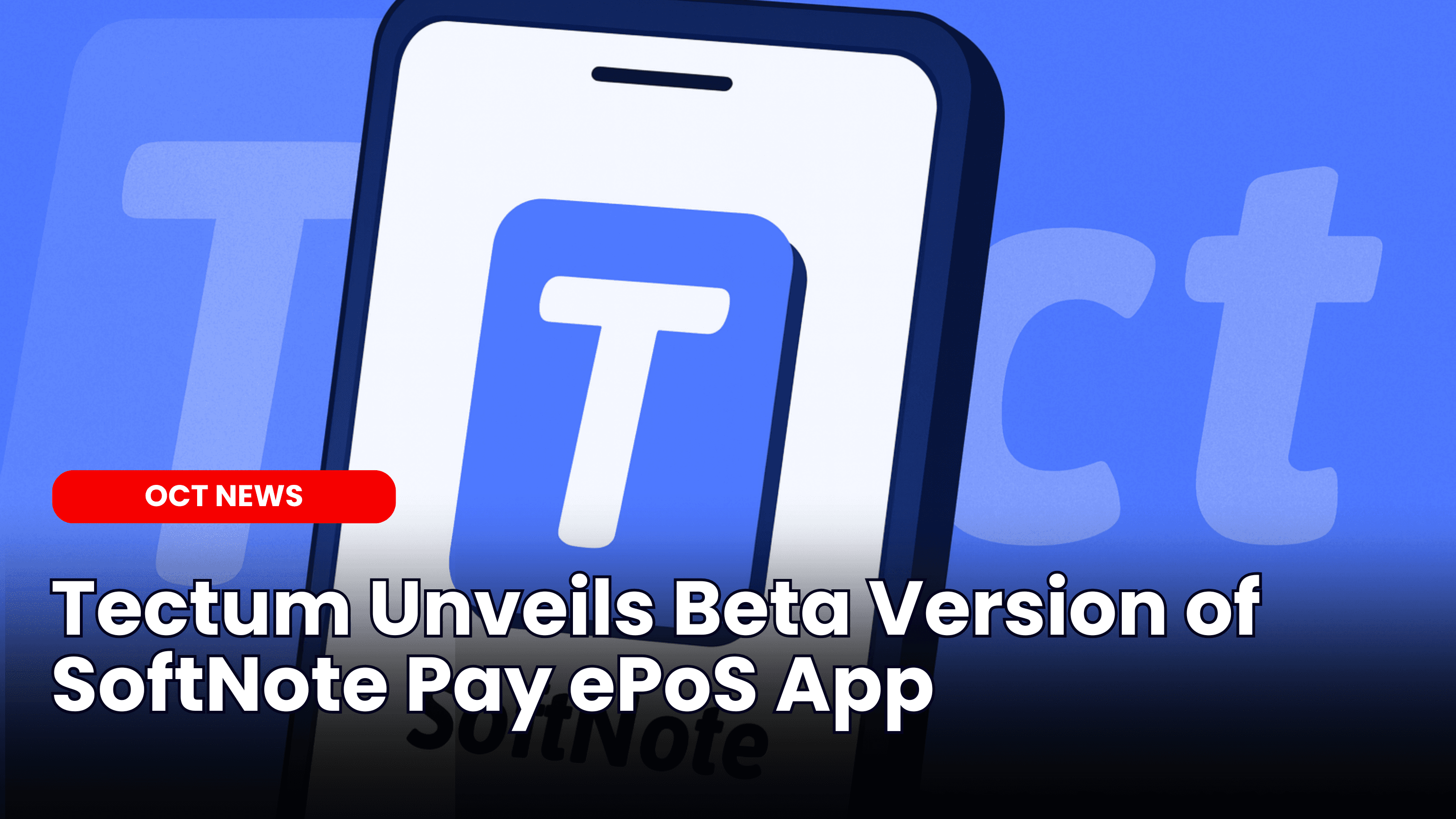 Tectum Unveils Beta Version of SoftNote Pay ePoS App image