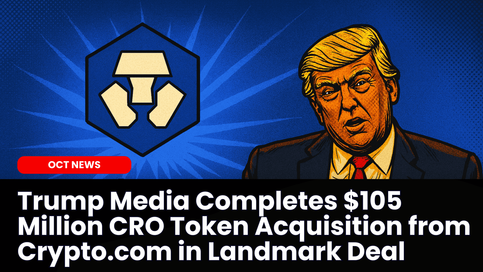 Trump Media Completes $105 Million CRO Token Acquisition from Crypto.com in Landmark Deal image